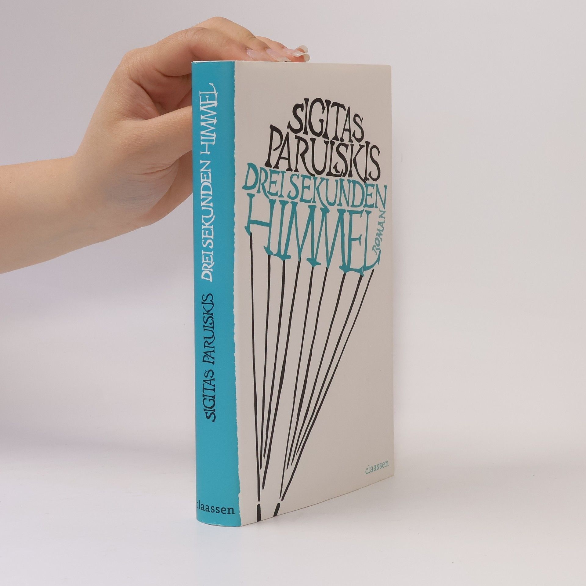 Sigitas Parulskis Drei Sekunden Himmel