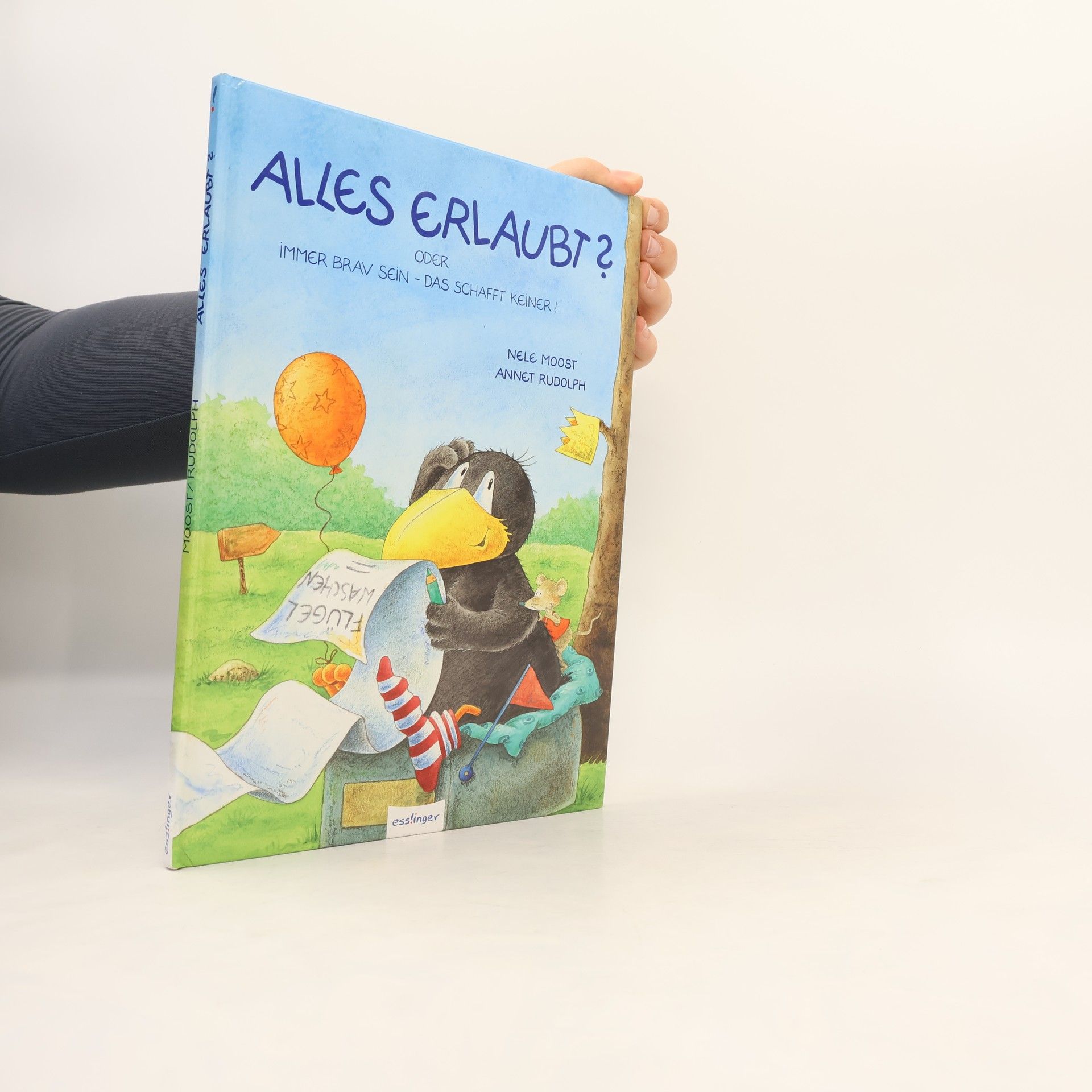 Nele Moost Alles erlaubt? Oder immer brav sein - das schafft keiner!