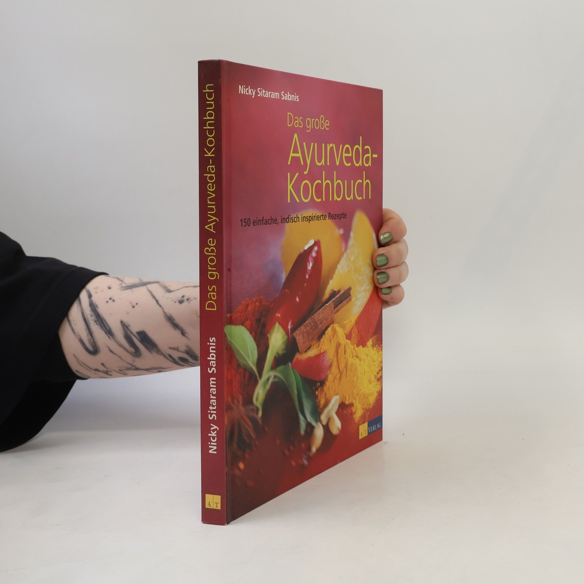 Nicky Sitaram Sabnis Das grosse Ayurveda-Kochbuch