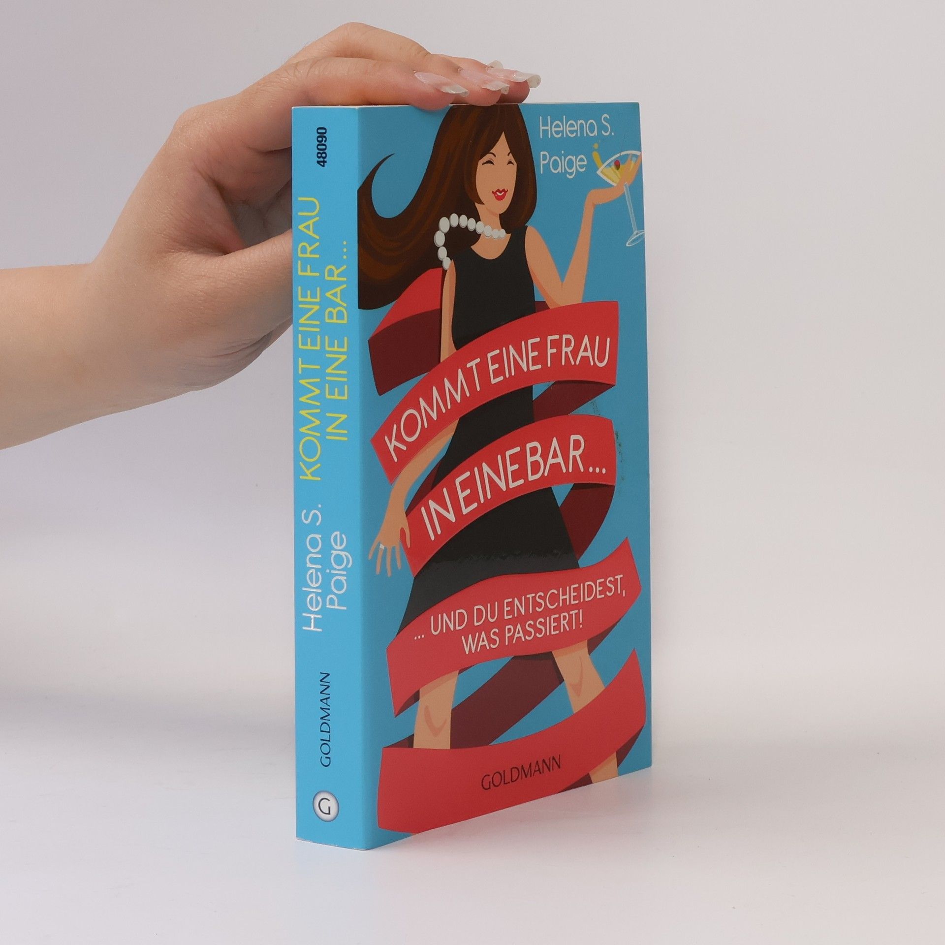 Helena S. Paige Kommt eine Frau in eine Bar..