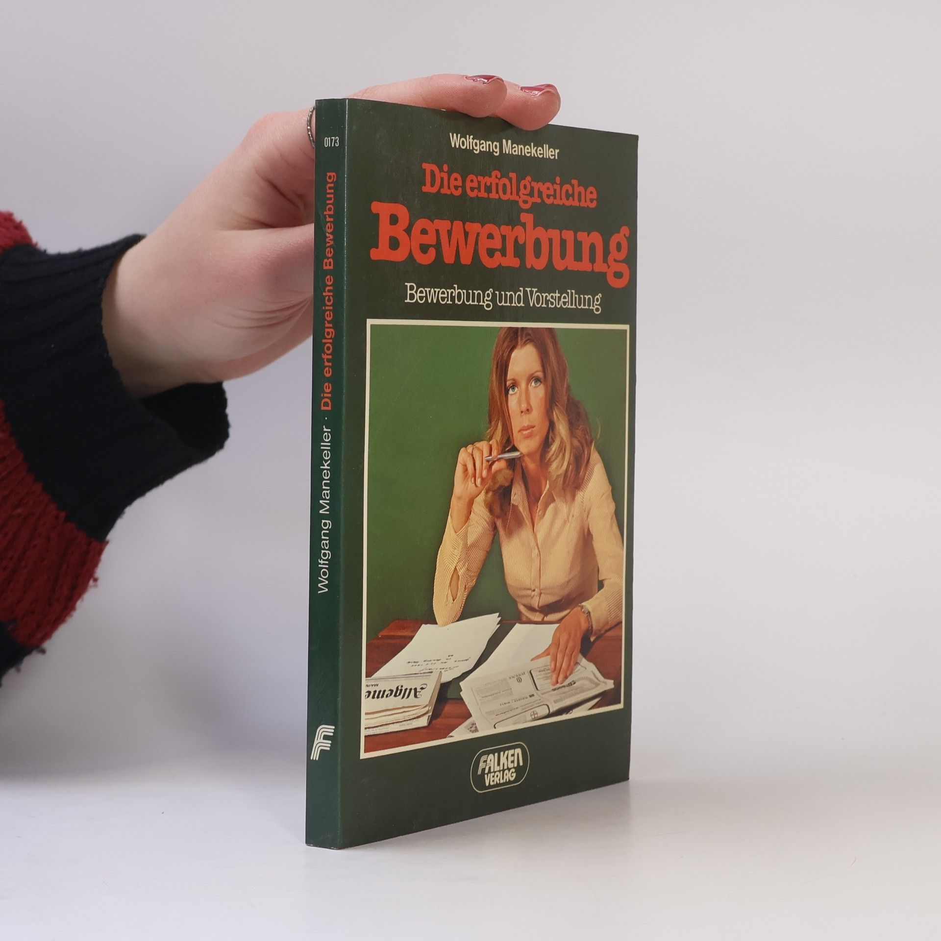 Wolfgang Manekeller Die erfolgreiche Bewerbung