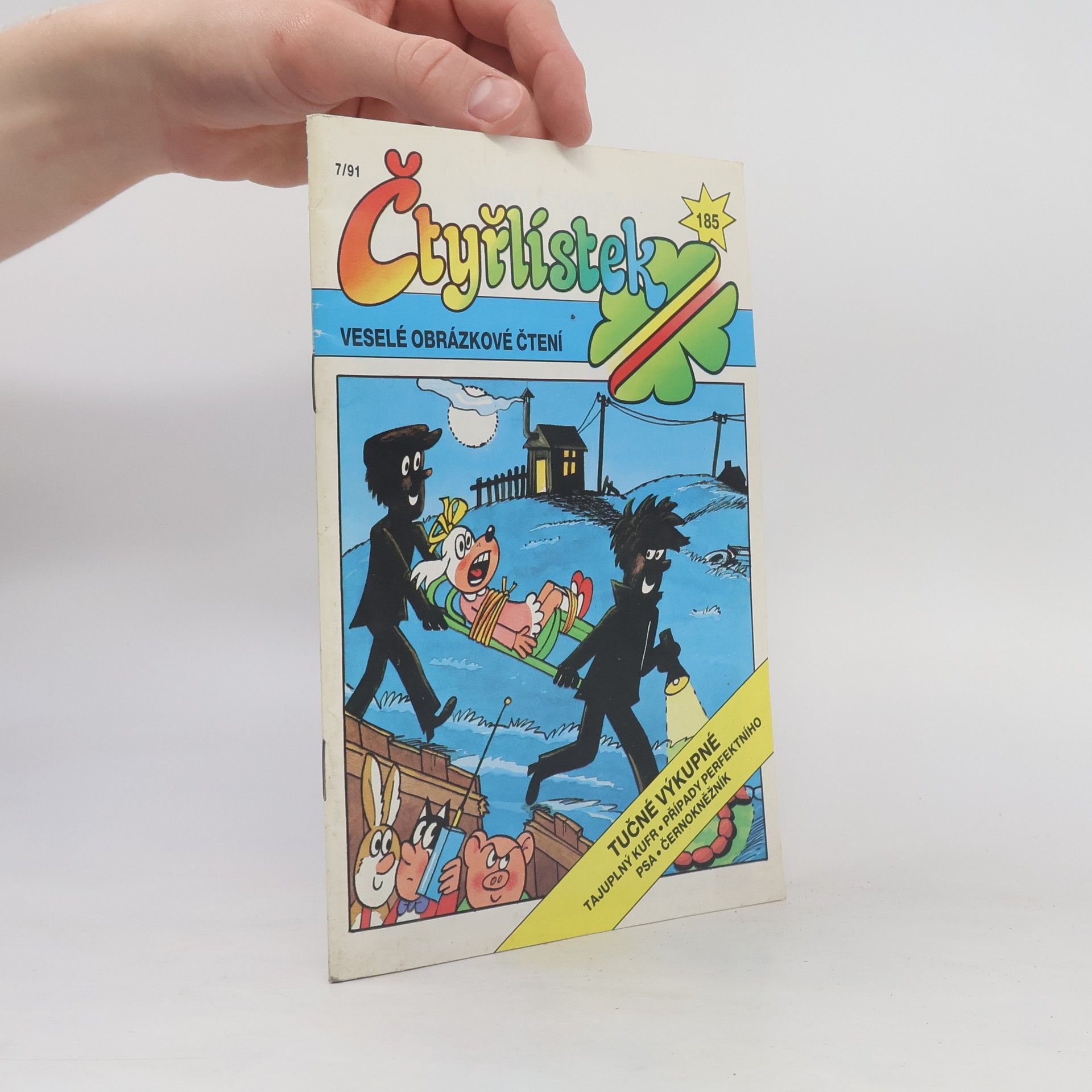 Collectif d'auteurs Čtyřlístek č. 185, 7/1991. Tučné výkupné