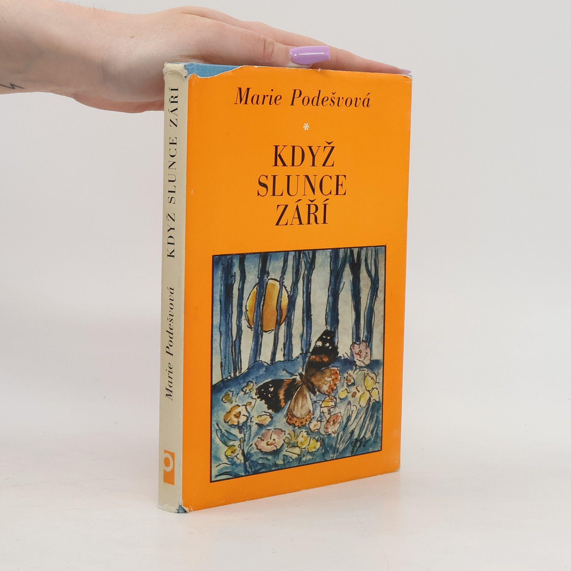 Marie Podešvová Když slunce září