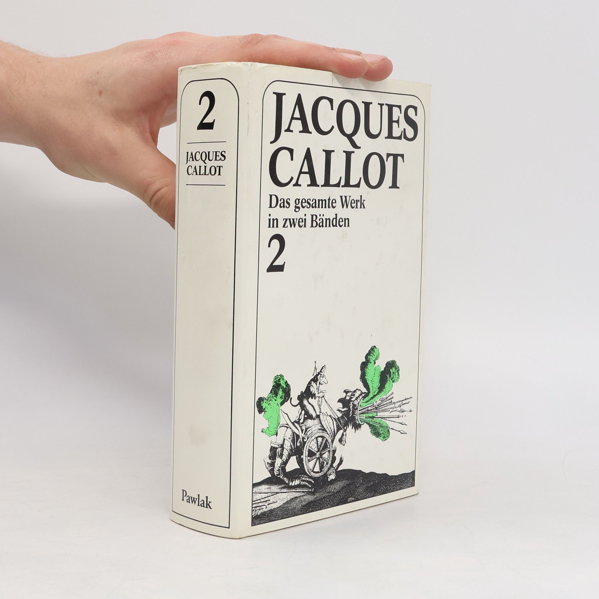 Jacques Callot Jacques Callot. Das gesamte Werk in zwei Bänden 2