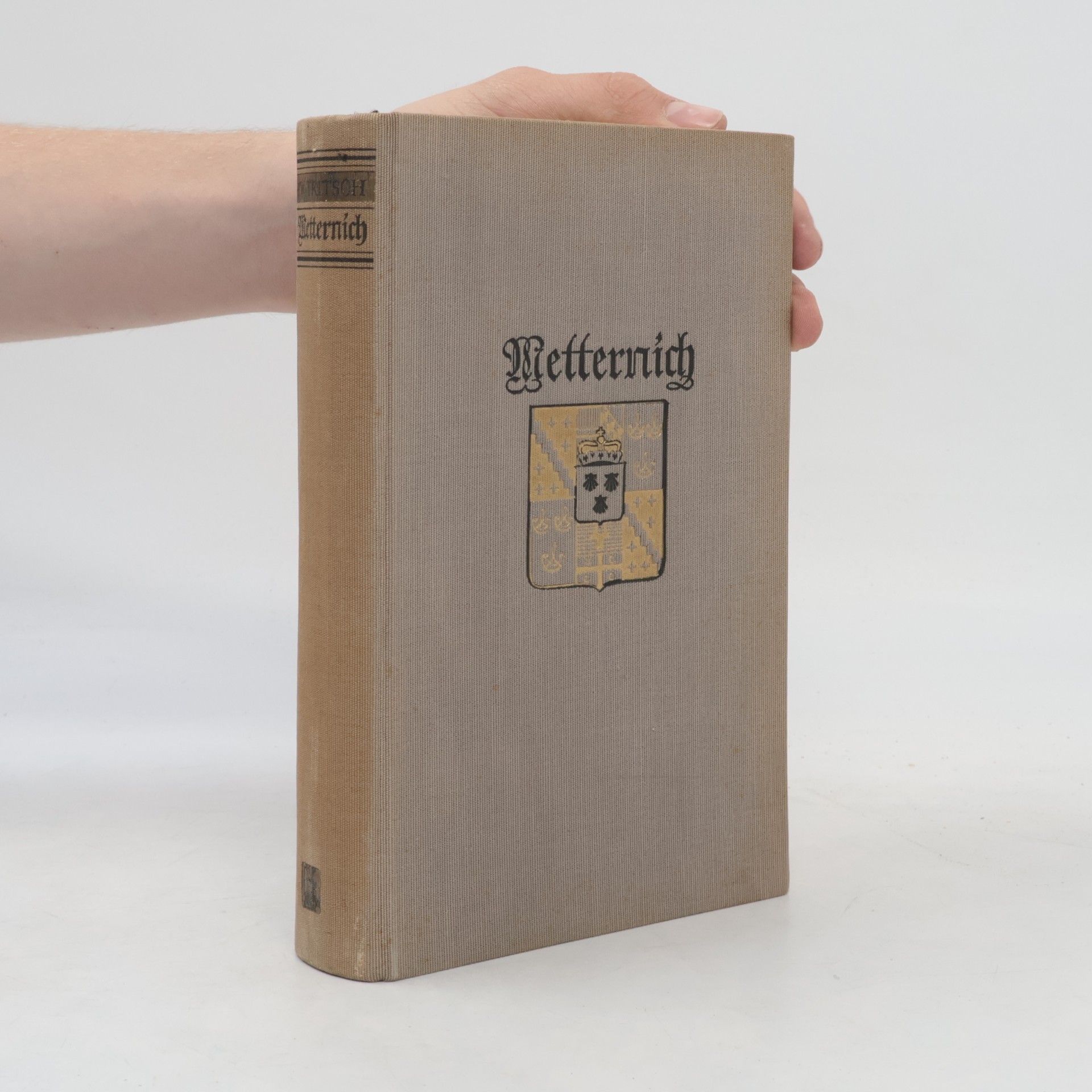 Walther Tritsch Metternich: Glanz und Versagen