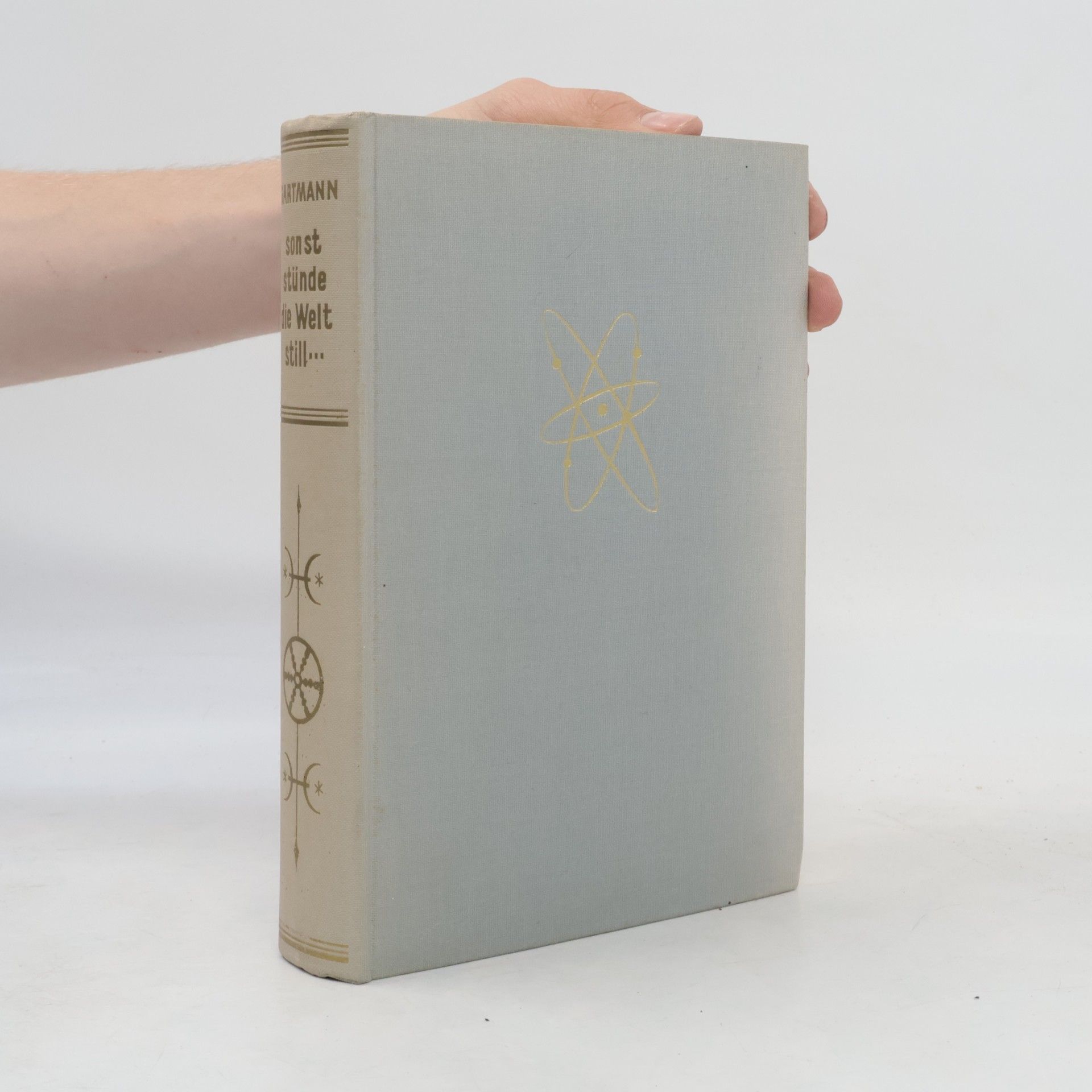 Sonst Stünde die Welt still