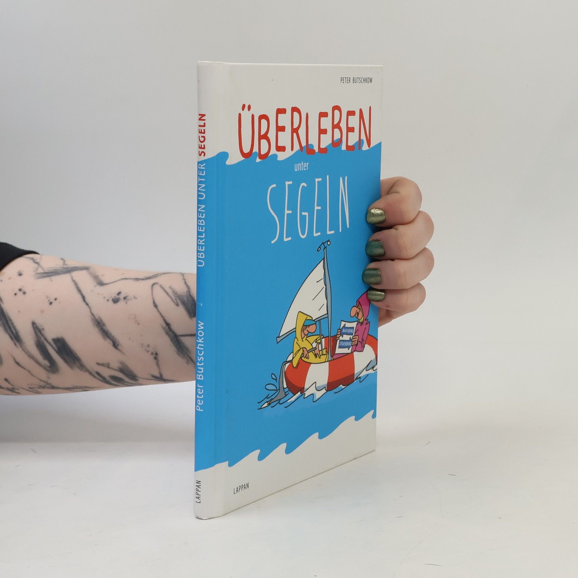 Peter Butschkow Überleben unter Segeln
