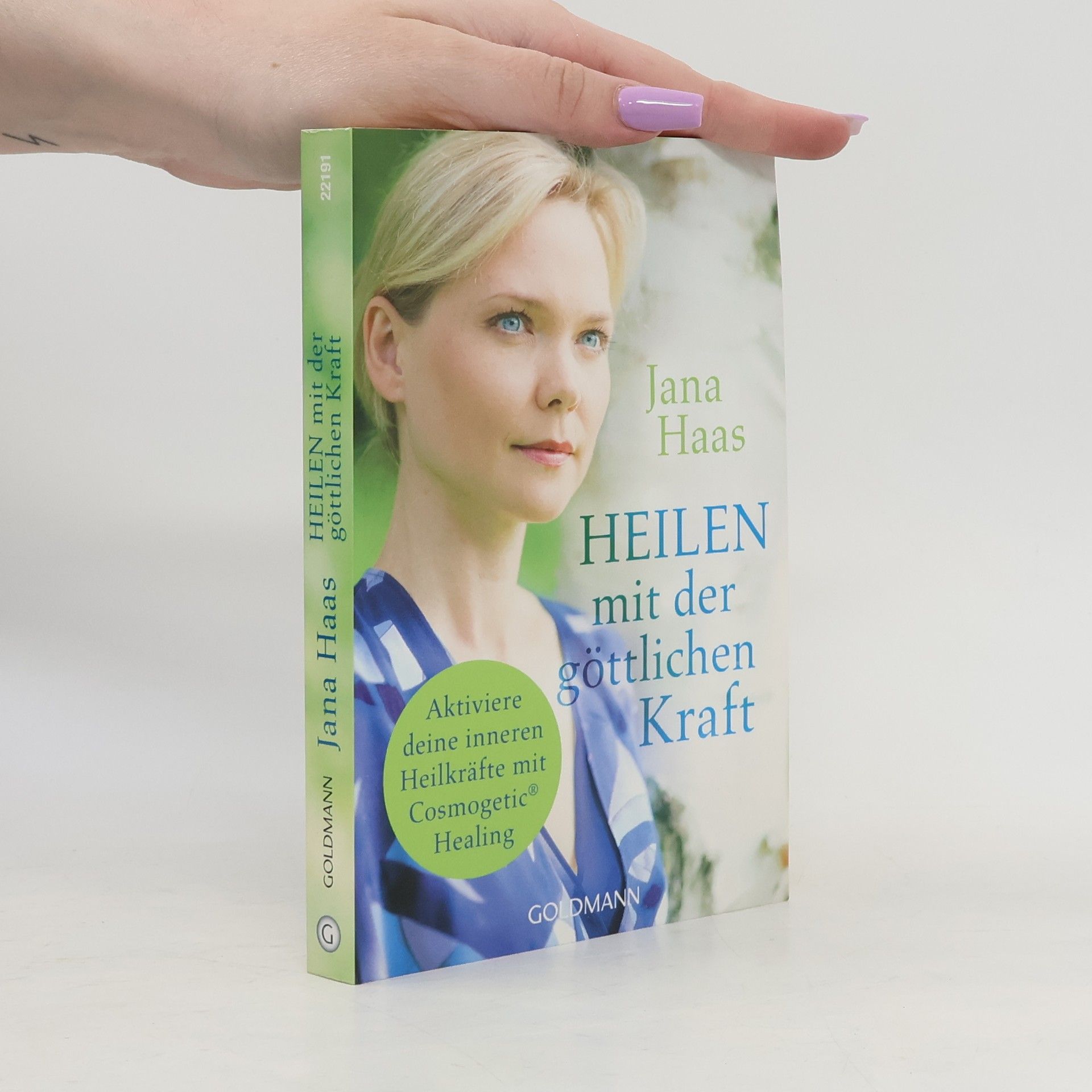 Jana Haas Heilen mit der göttlichen Kraft