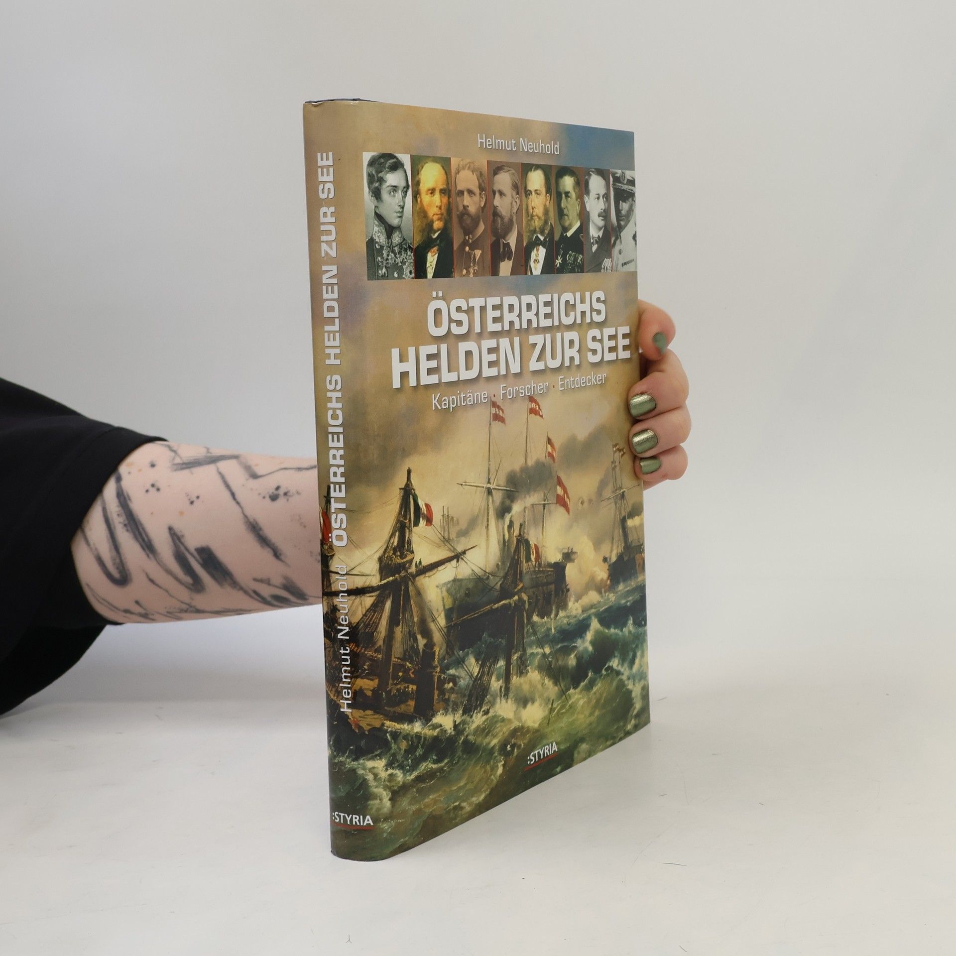 Helmut Neuhold Österreichs Helden zu See