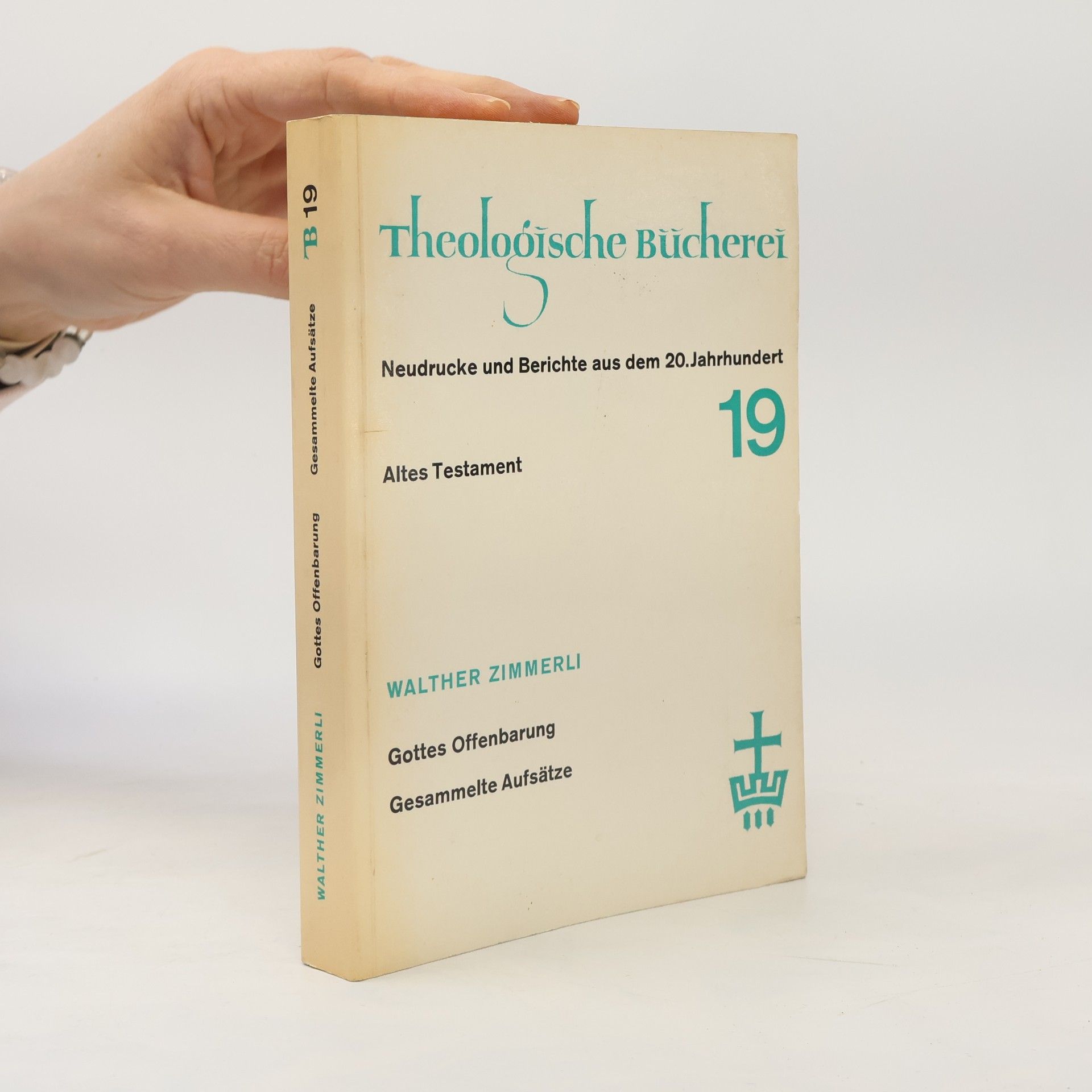 Theologische Bücherei 19. Neudrucke und Berichte aus dem 20. Jahrhundert