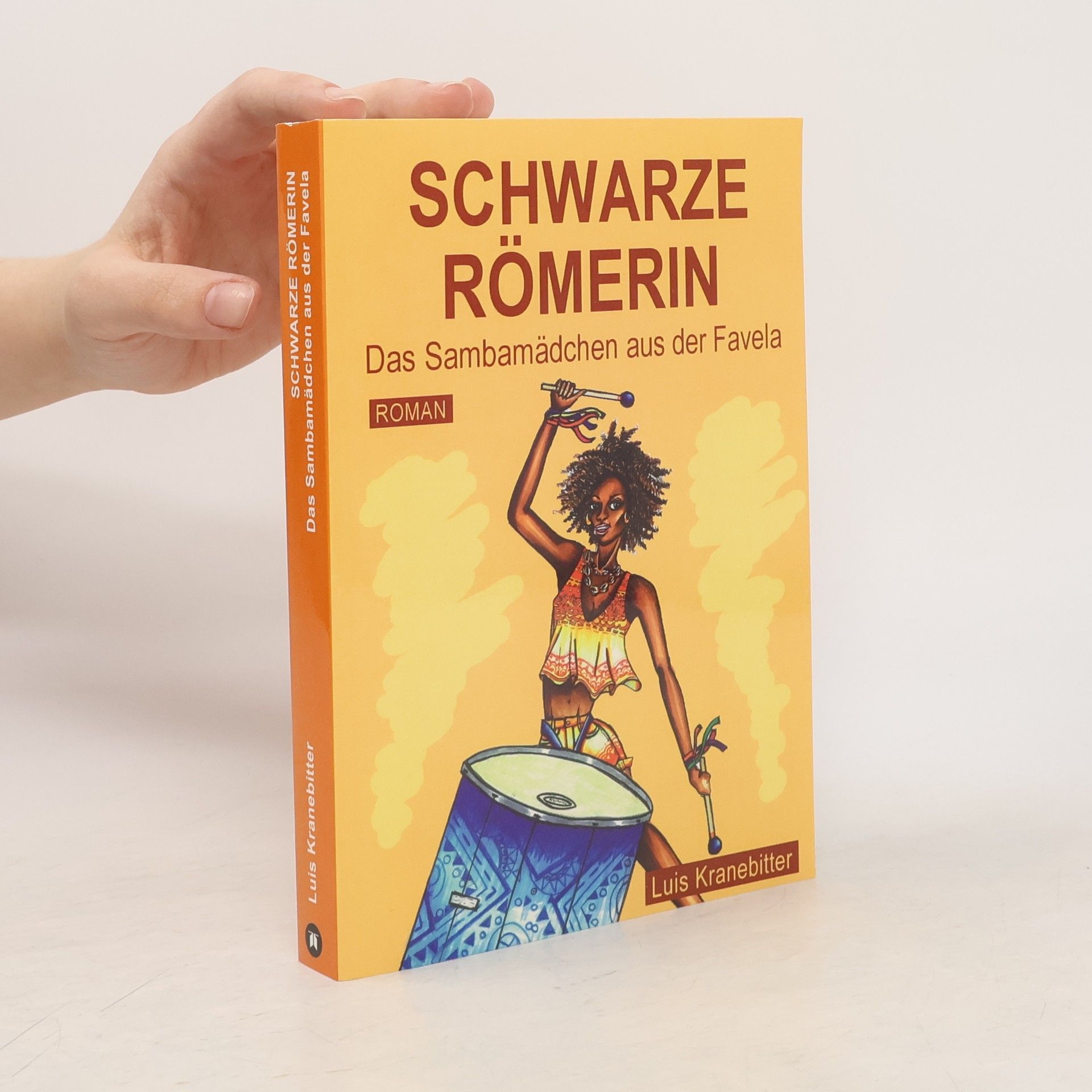 Luis Kranebitter Schwarze Römerin. Das Sambamädchen aus der Favela