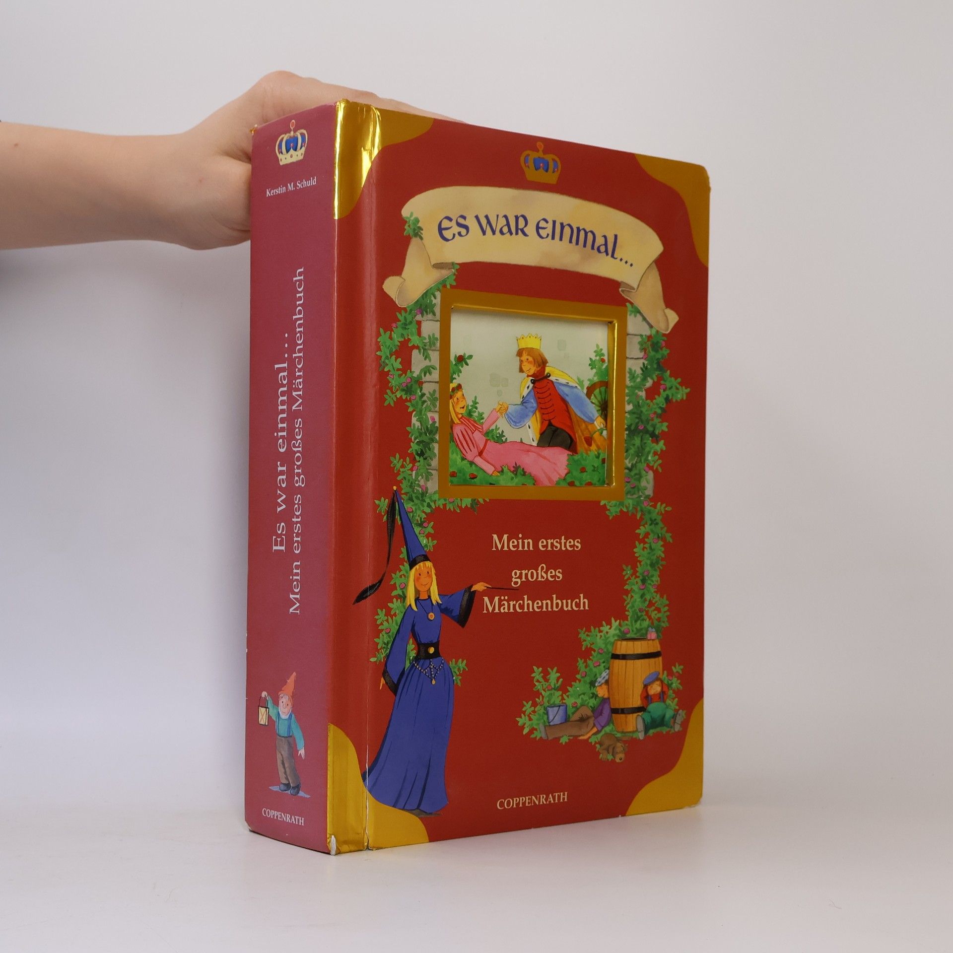 Kerstin M. Schuld Es war einmal ... Mit erstes großes Märchenbuch