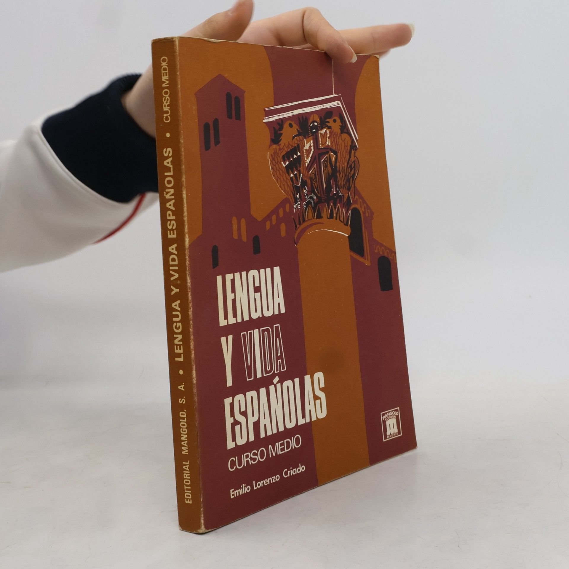 Emilio Lorenzo Criado Lengua y vida españolas: Curso medio