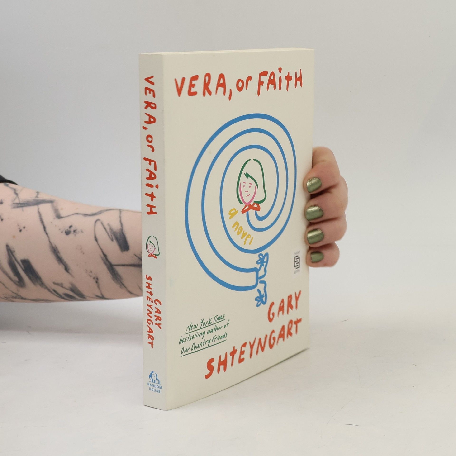 Gary Shteyngart Vera, or Faith