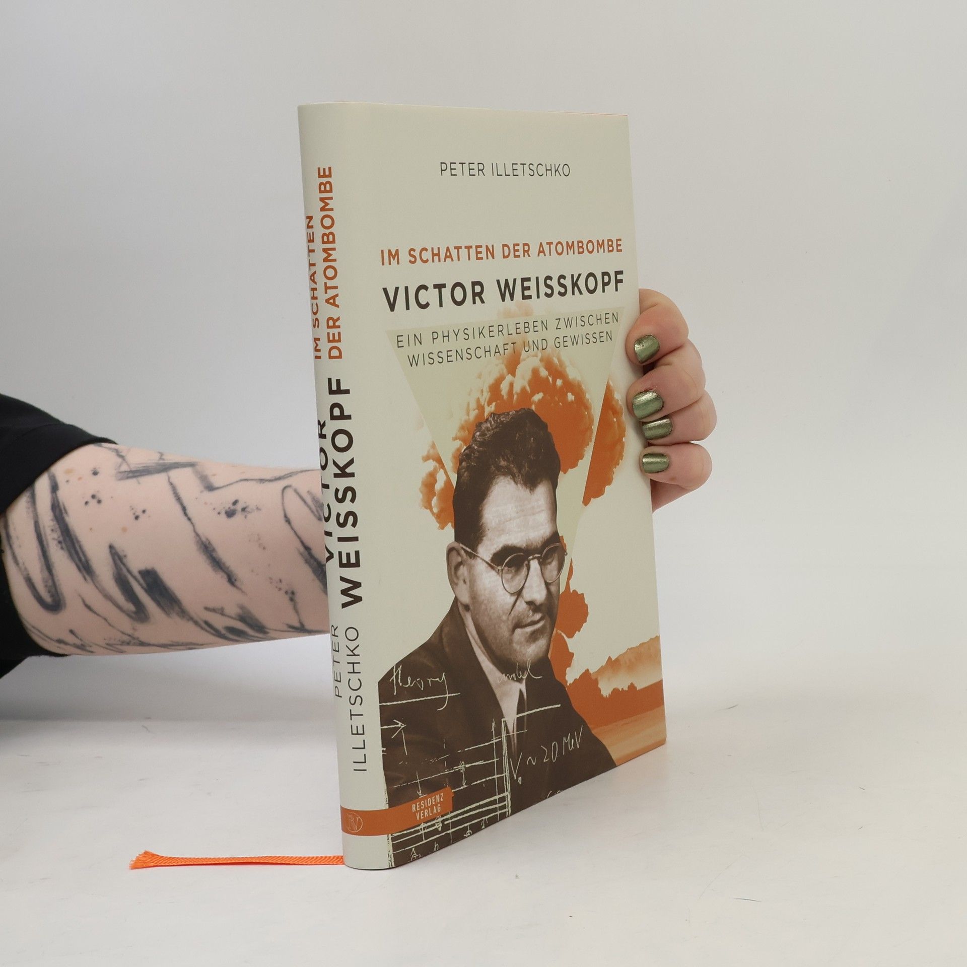 Victor Weisskopf — Der Mann, der die Bomben hassen lernte. Eine Biografie