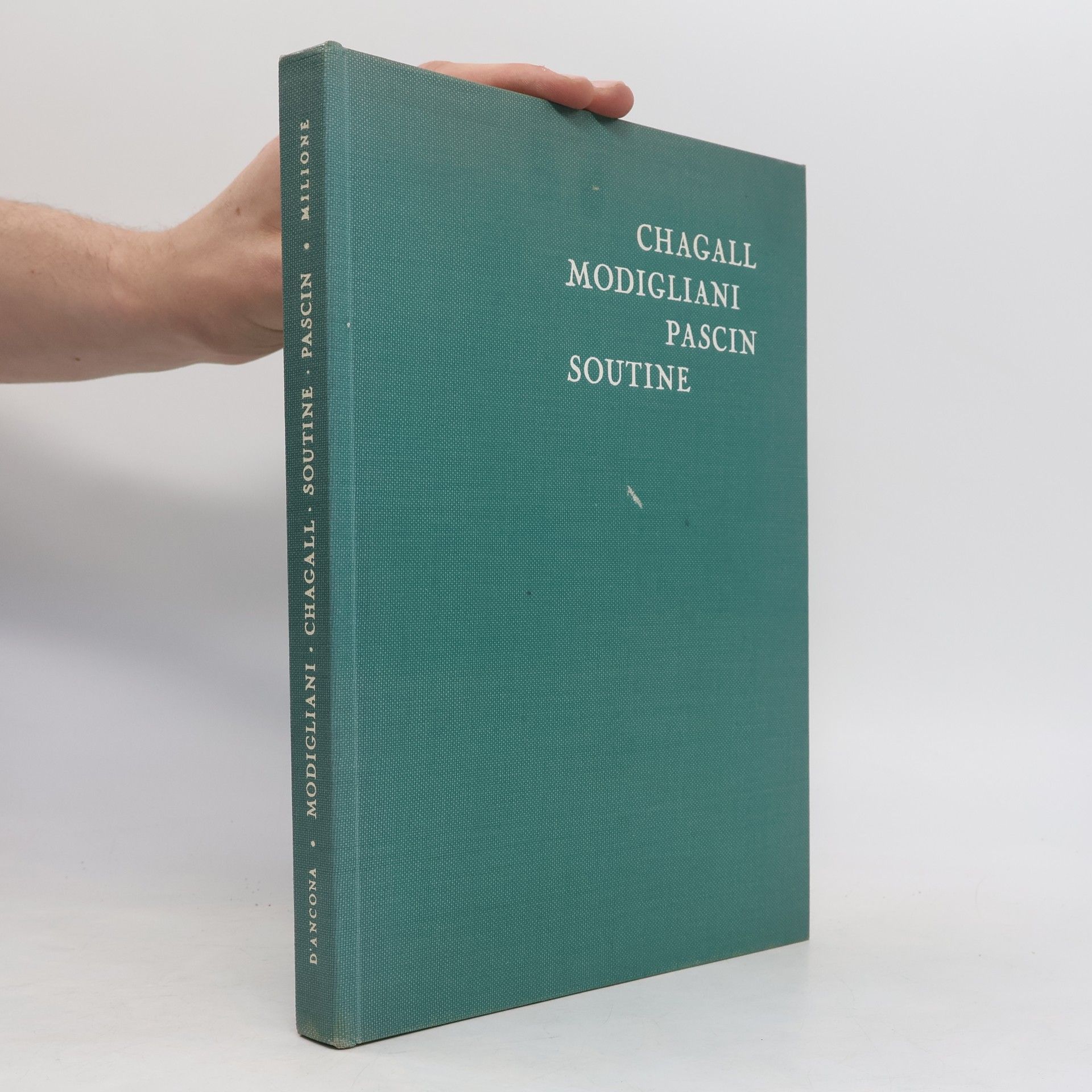 Paolo D'Ancona  Modigliani, Chagall, Soutine, Pascin