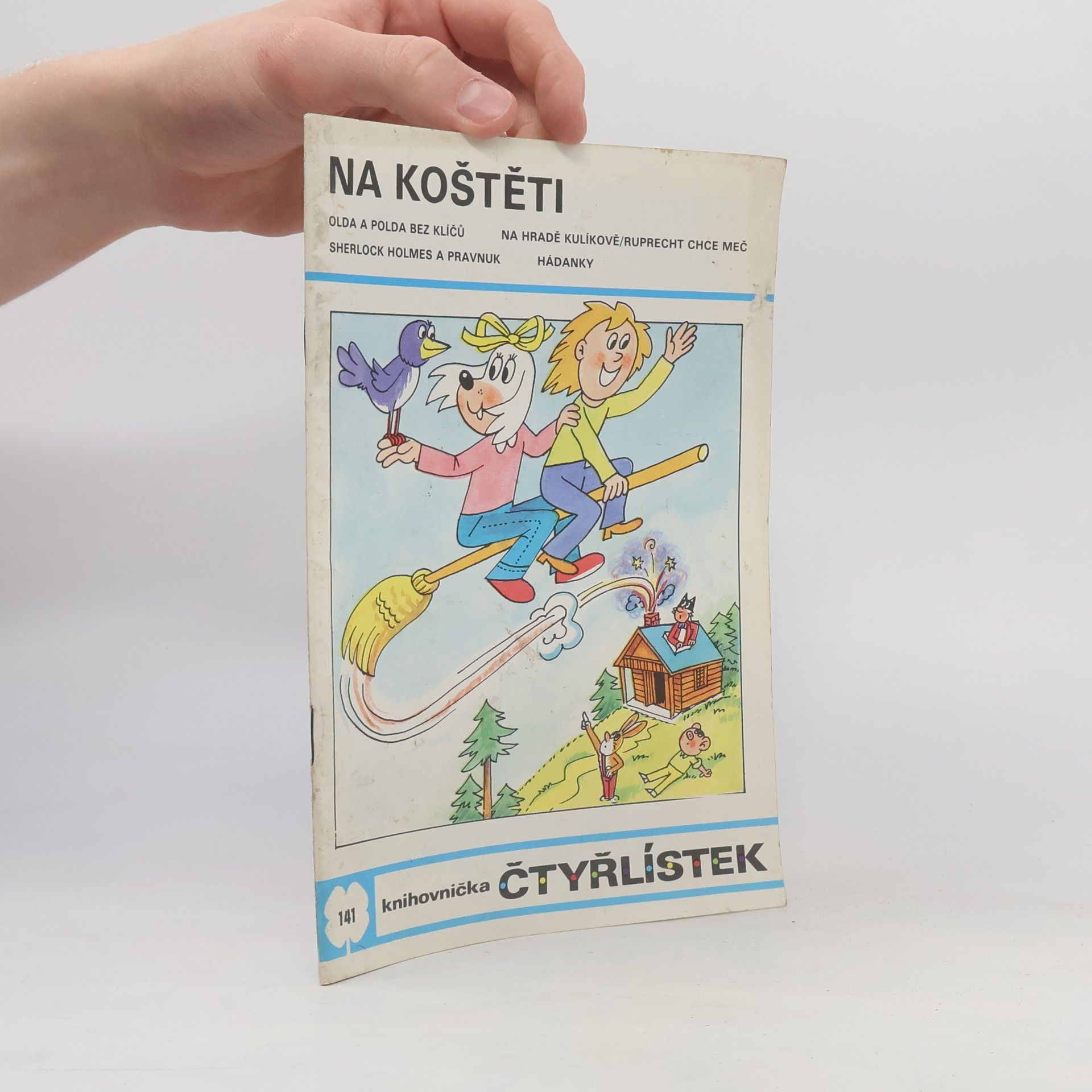 Ljuba Štíplová Čtyřlístek 141. Na koštěti