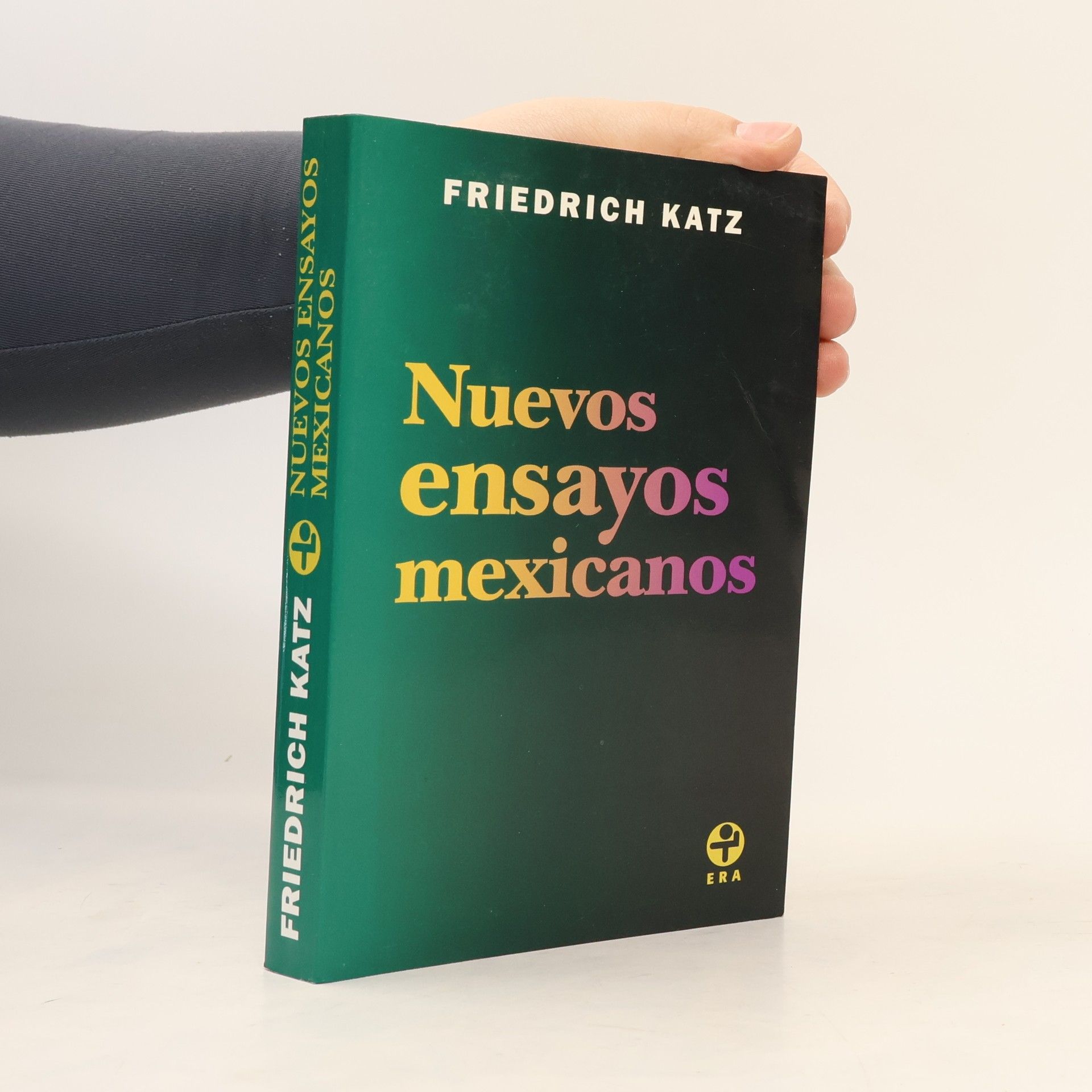 Friedrich Katz Nuevos ensayos mexicanos