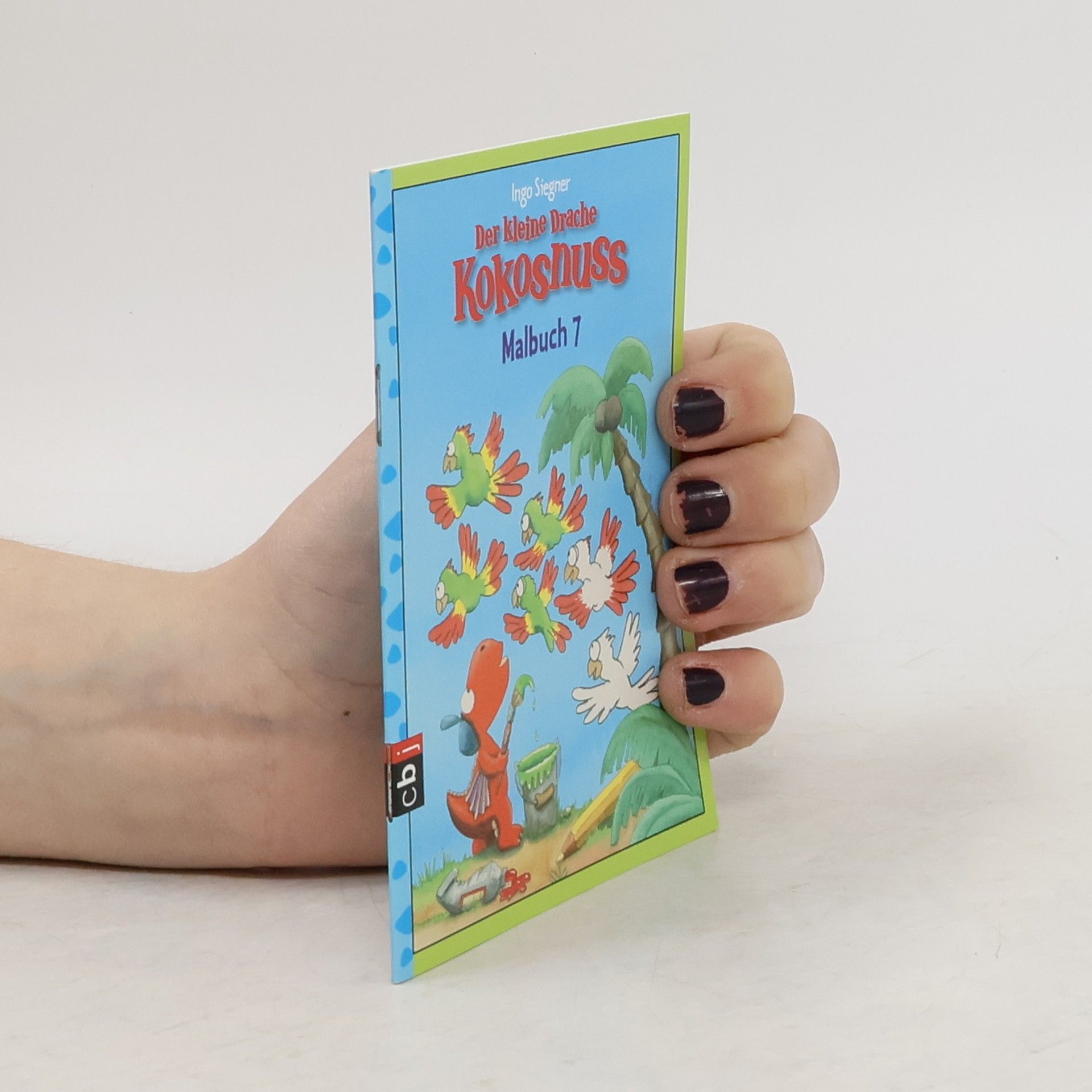 Ingo Siegner Der kleine Drache Kokosnuss. Malbuch 7
