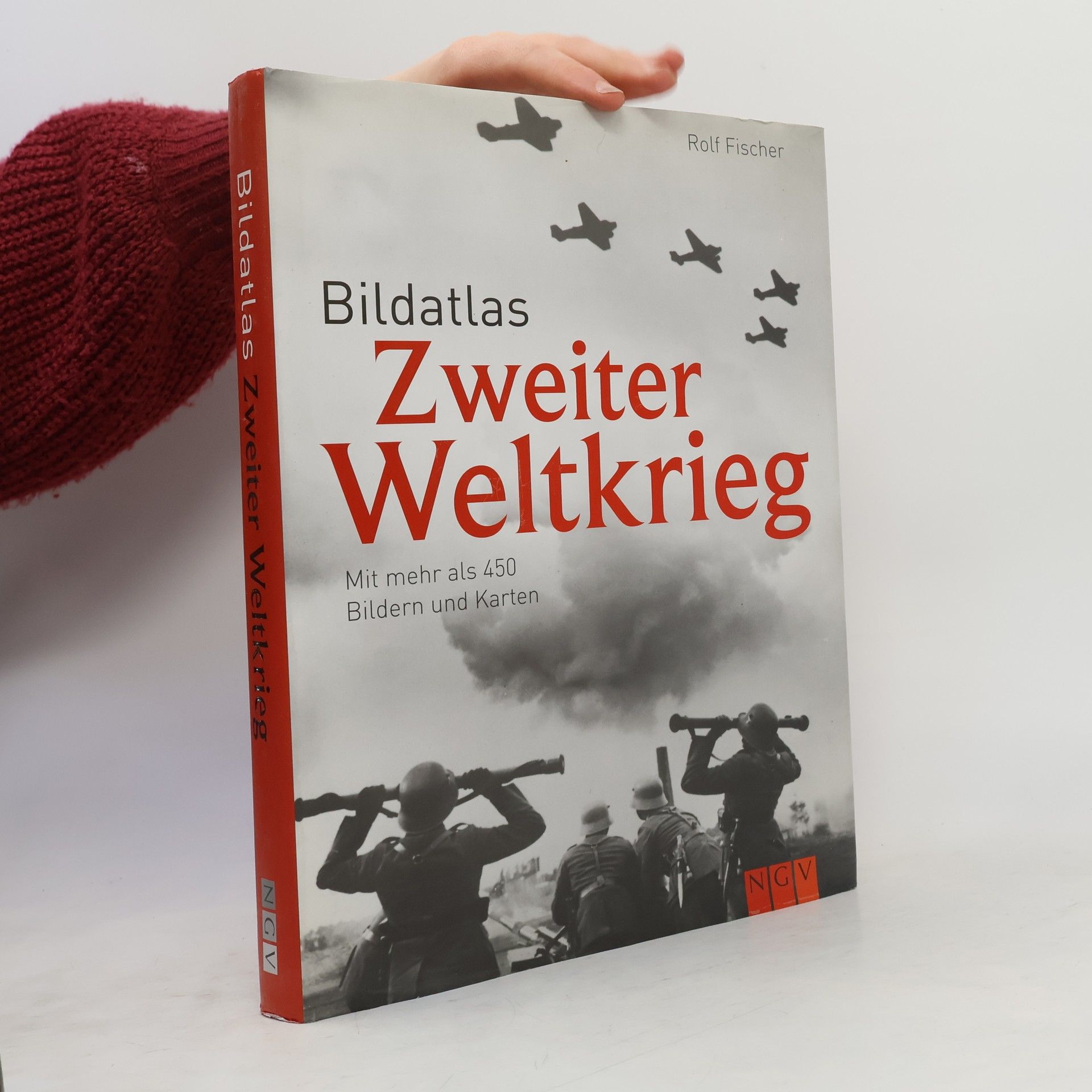 Rolf Fischer Bildatlas Zweiter Weltkrieg