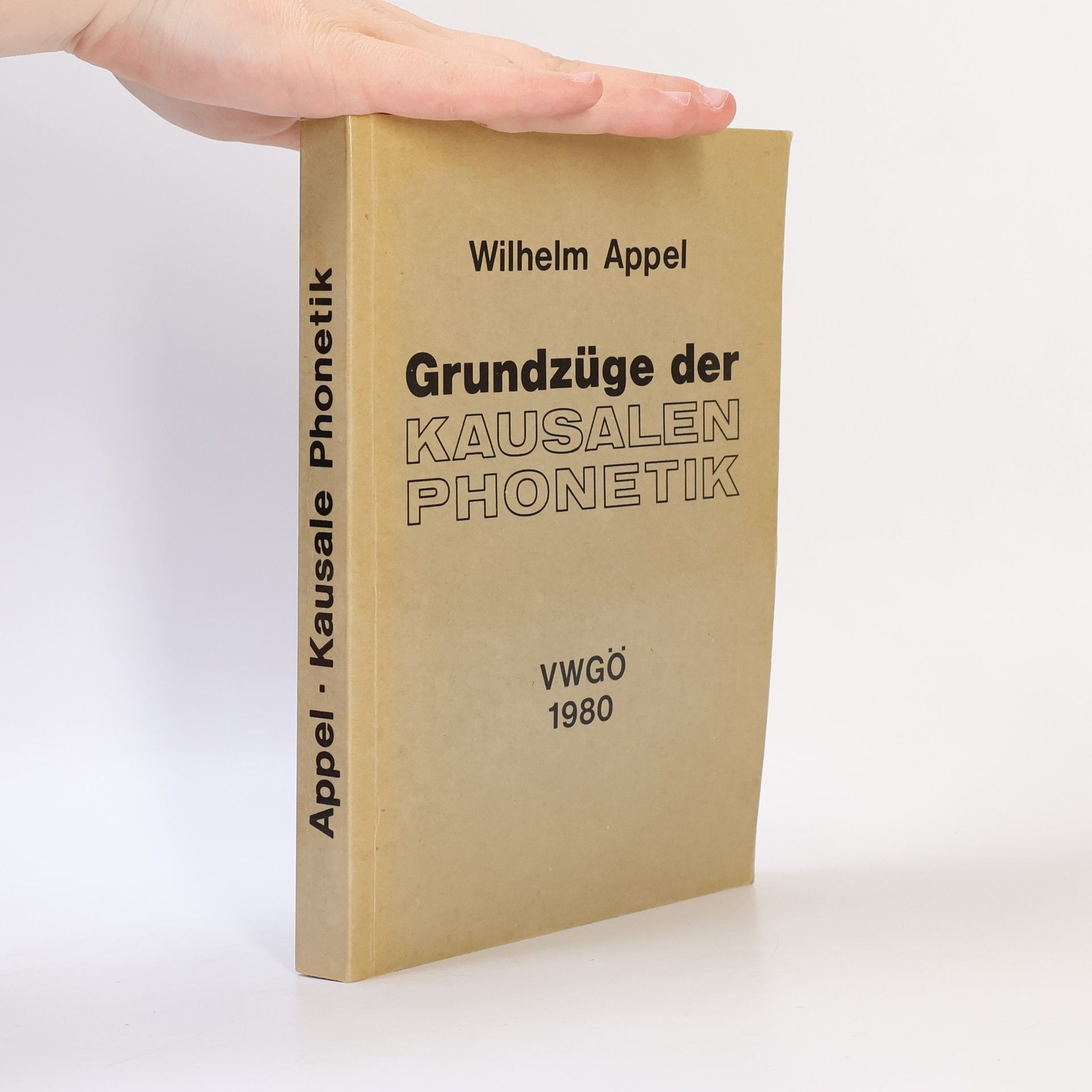 Wilhelm Appel Grundzüge der kausalen Phonetik