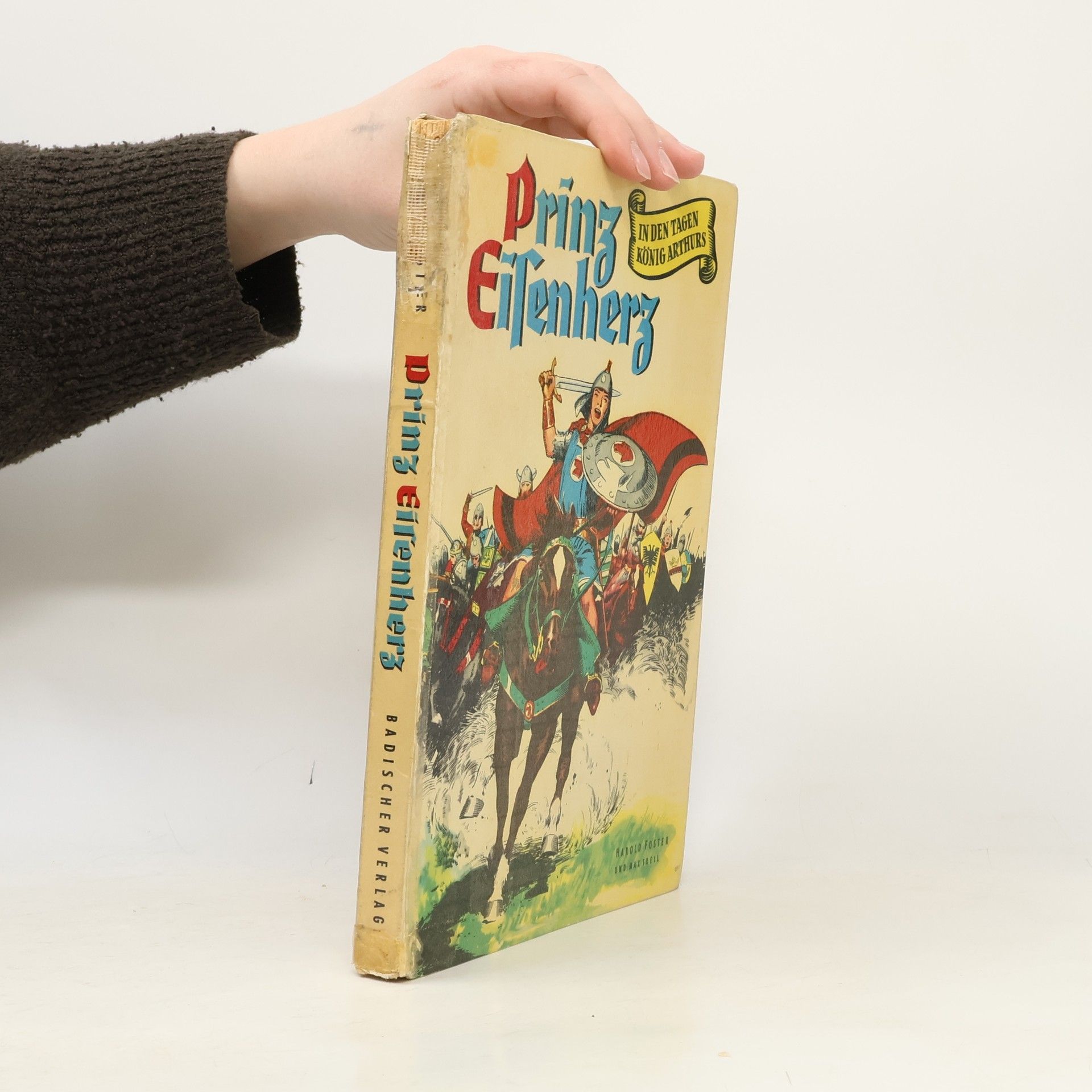 Harold Foster Prinz Eisenherz: In den Tagen König Arthurs