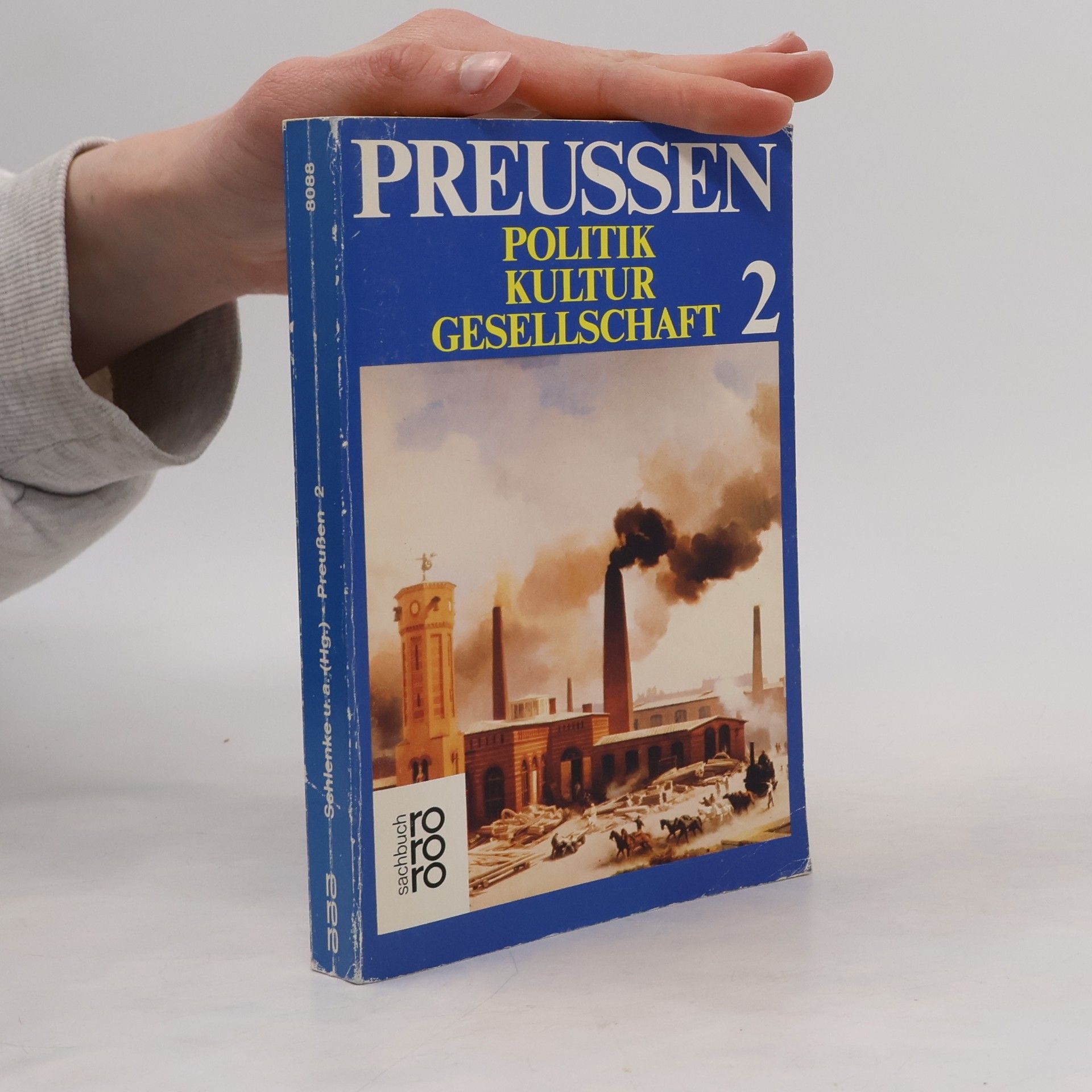 Manfred Schlenke Preußen. Politik, Kultur, Gesellschaft. 2