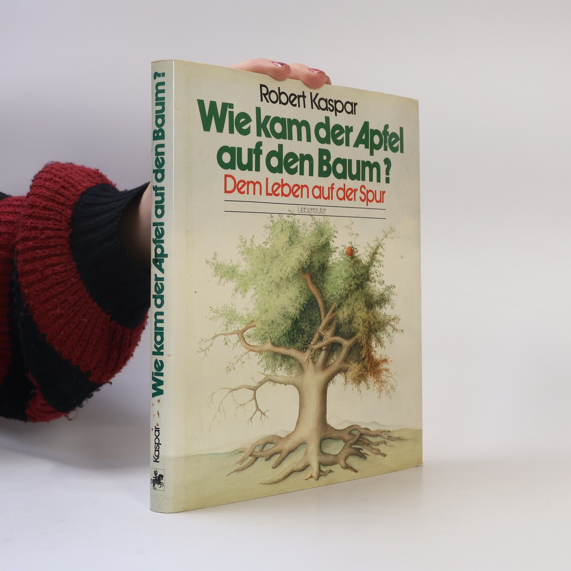 Wie kam der Apfel auf den Baum?