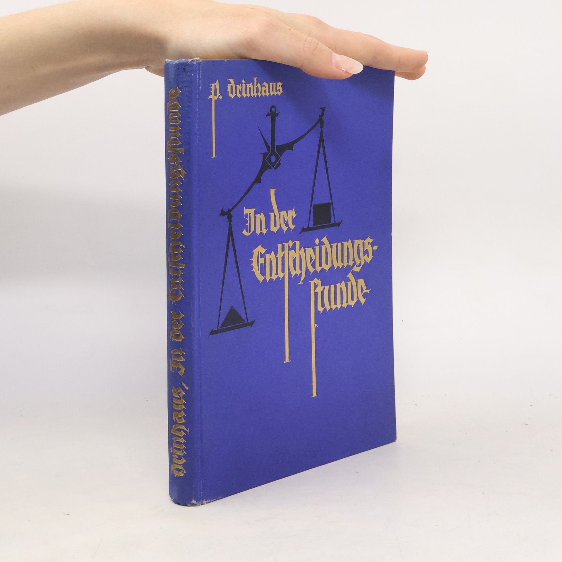 Paul Drinhaus In der Entscheidungsstunde