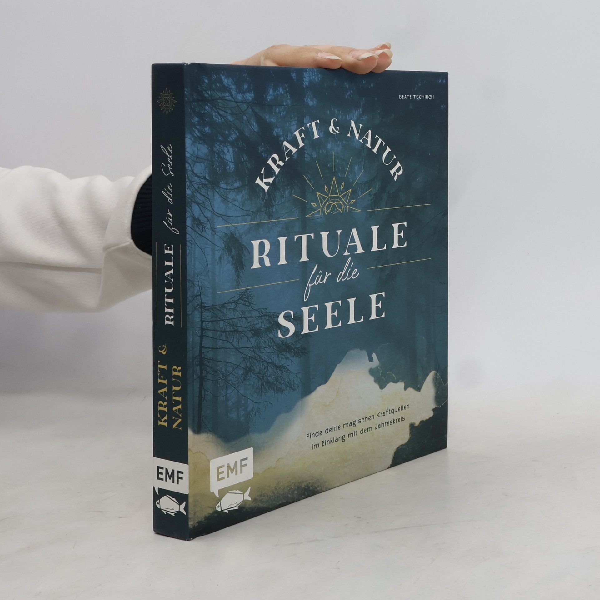 Beate Tschirch Kraft- und Natur-Rituale für die Seele