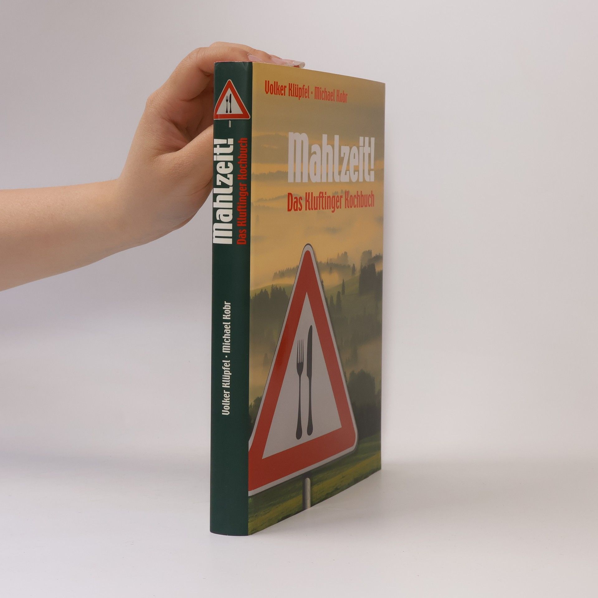 Mahlzeit! Das Kluftinger Kochbuch