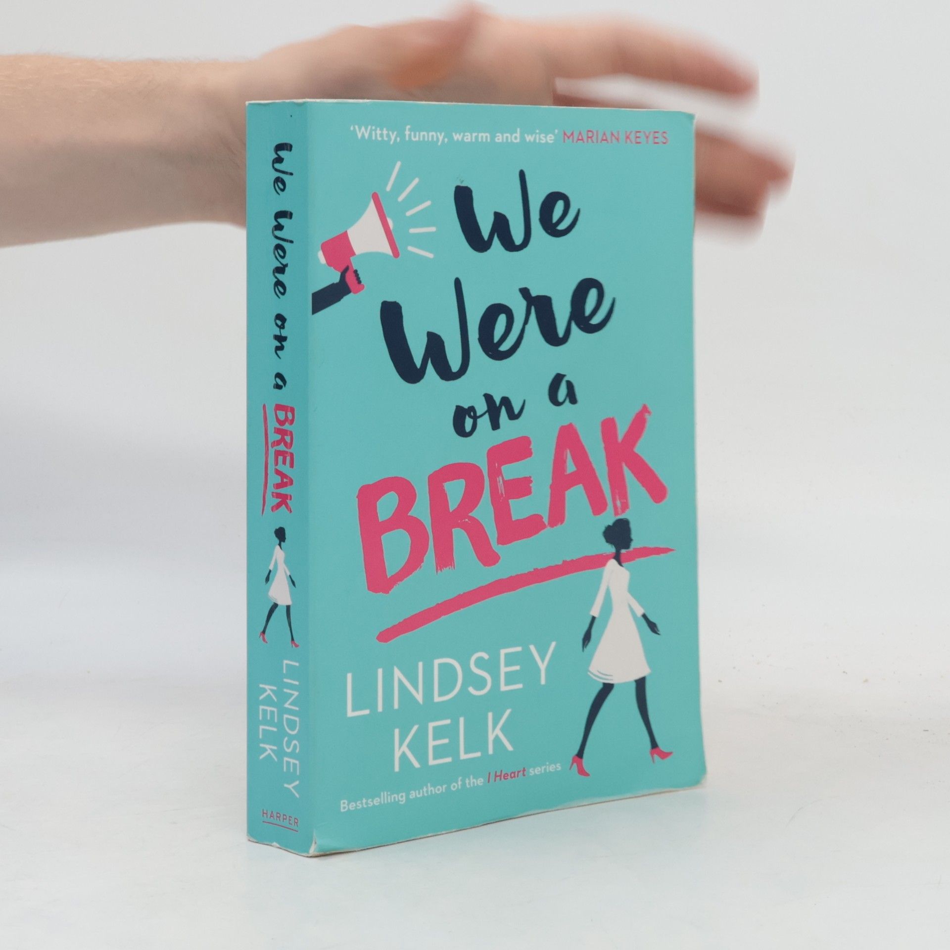 Lindsey Kelk We Were on a Break