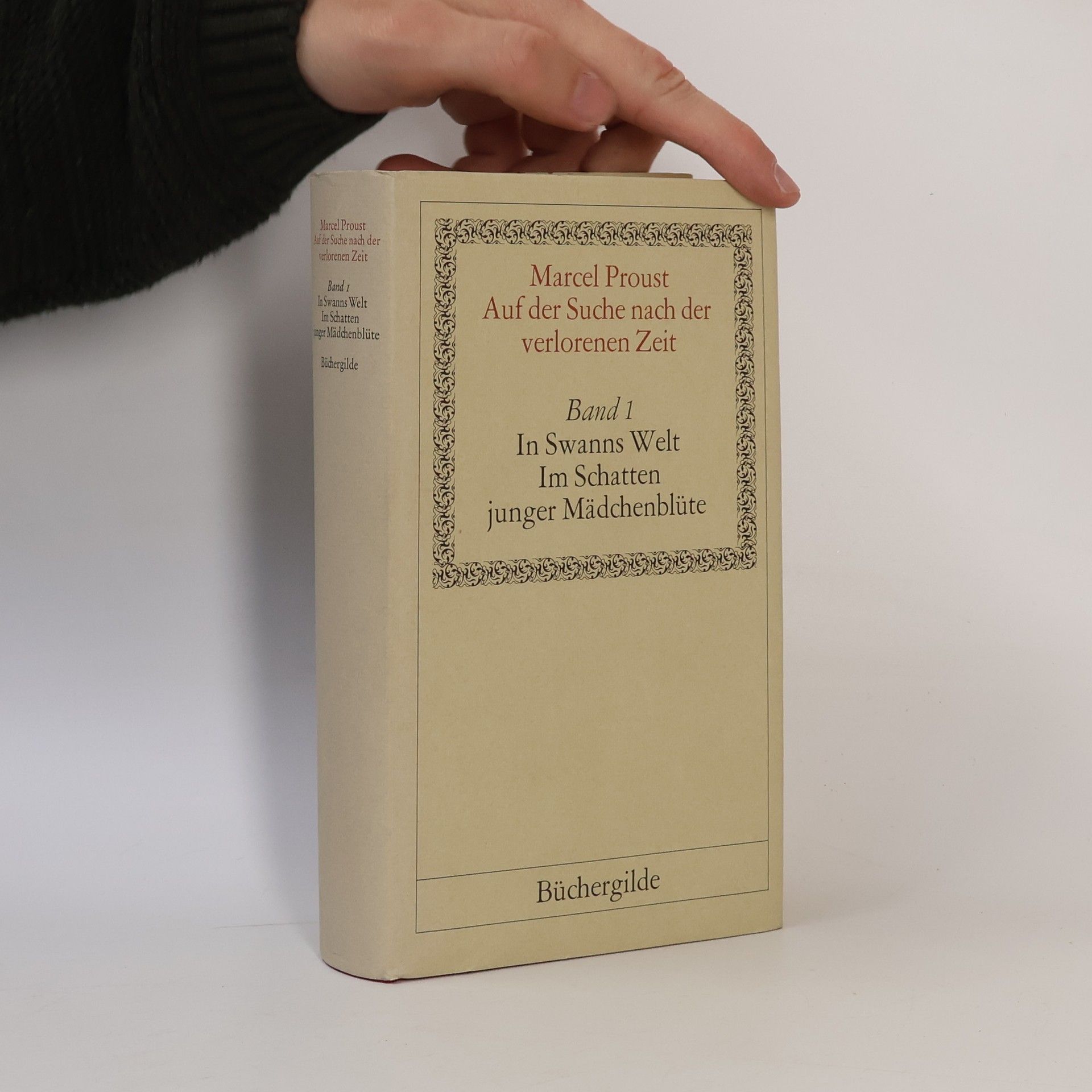 Marcel Proust Auf der Suche nach der verlorenen Zeit. Band 1