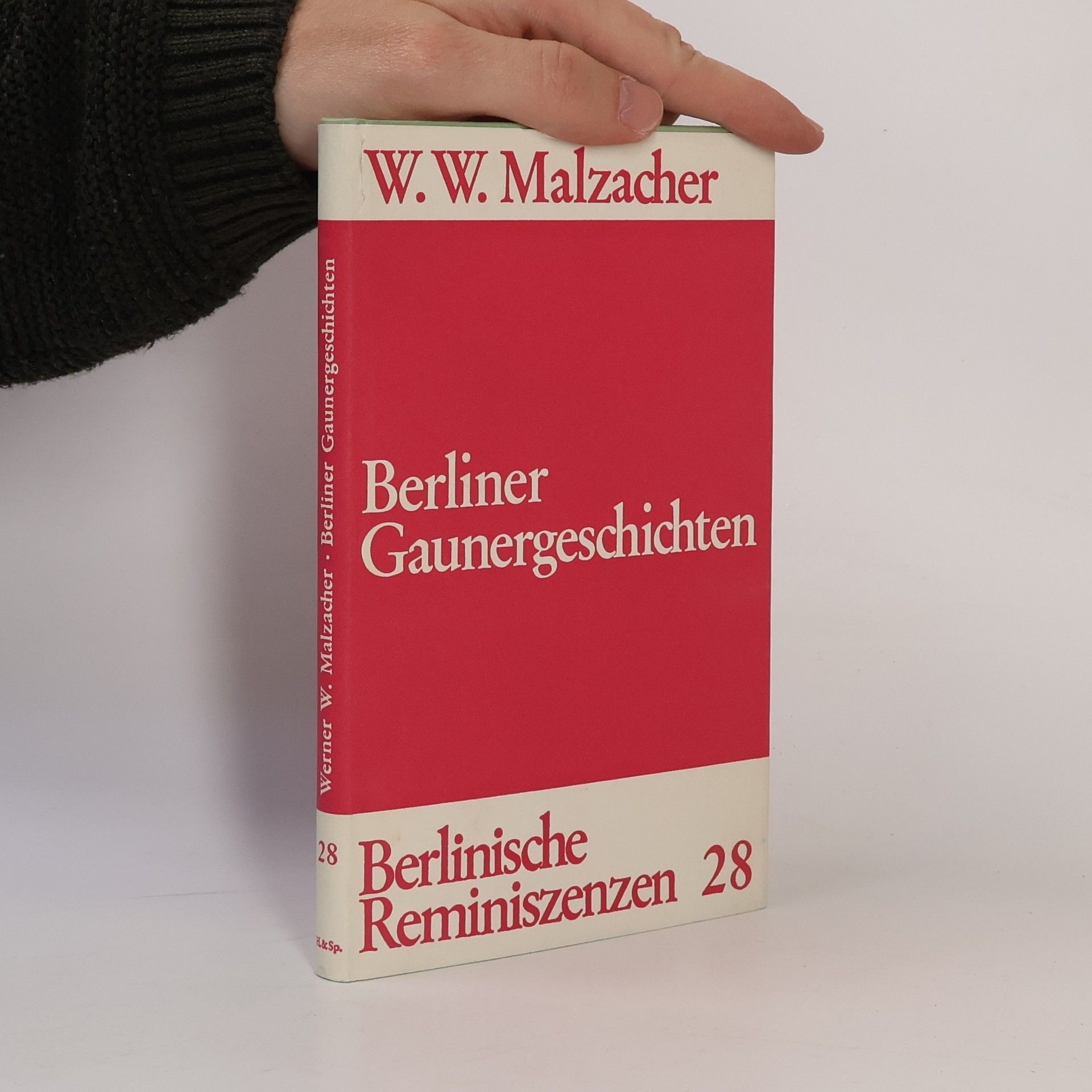 Werner W. Malzacher Berliner Gaunergeschichten