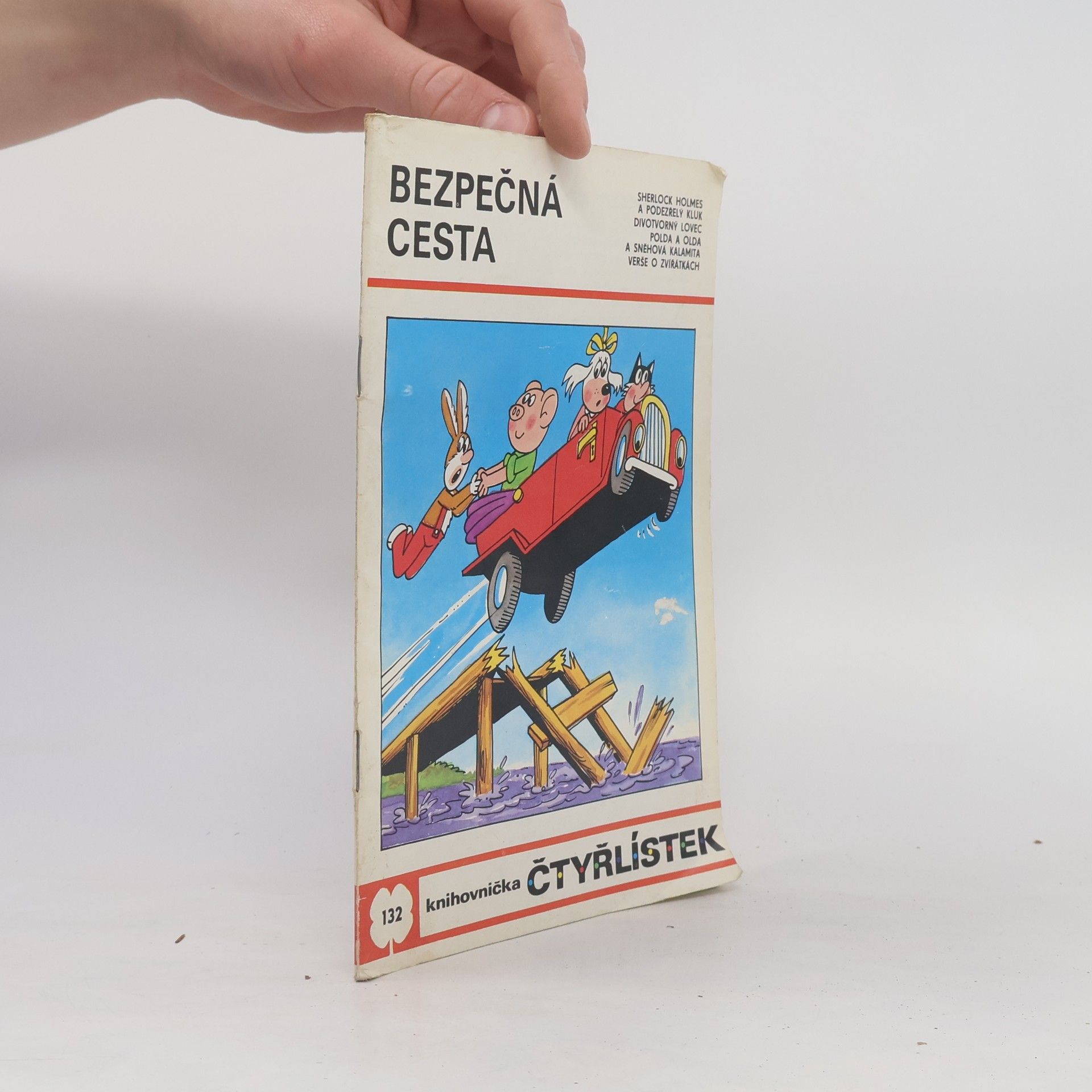 Ljuba Štíplová Čtyřlístek 132. Bezpečná cesta