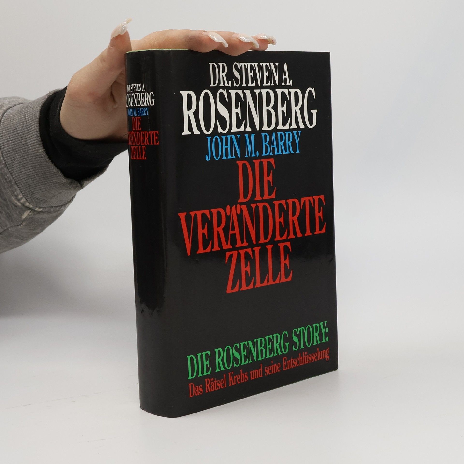 Steven A. Rosenberg Die Veränderte Zelle
