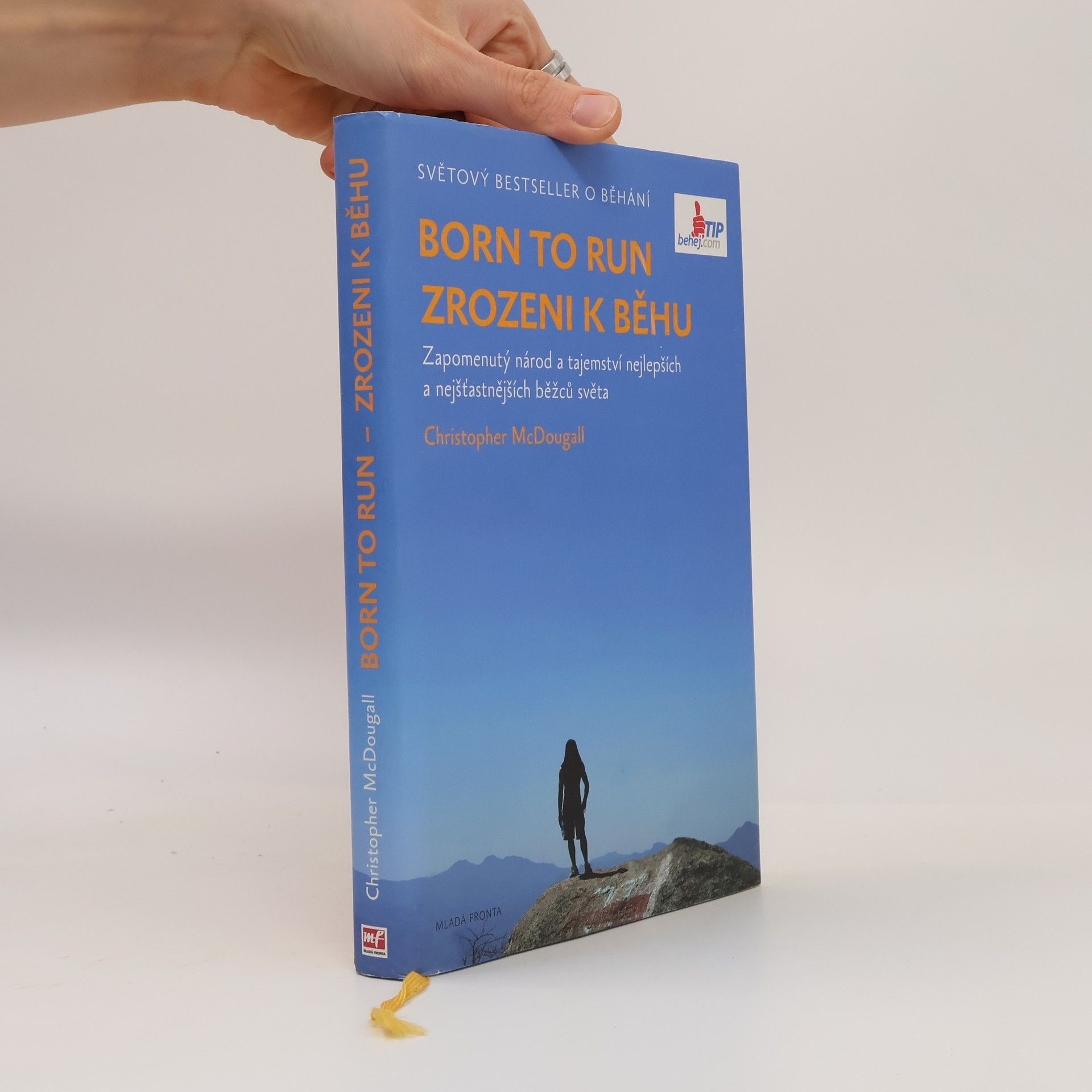 Christopher McDougall Born to run. Zrozeni k běhu