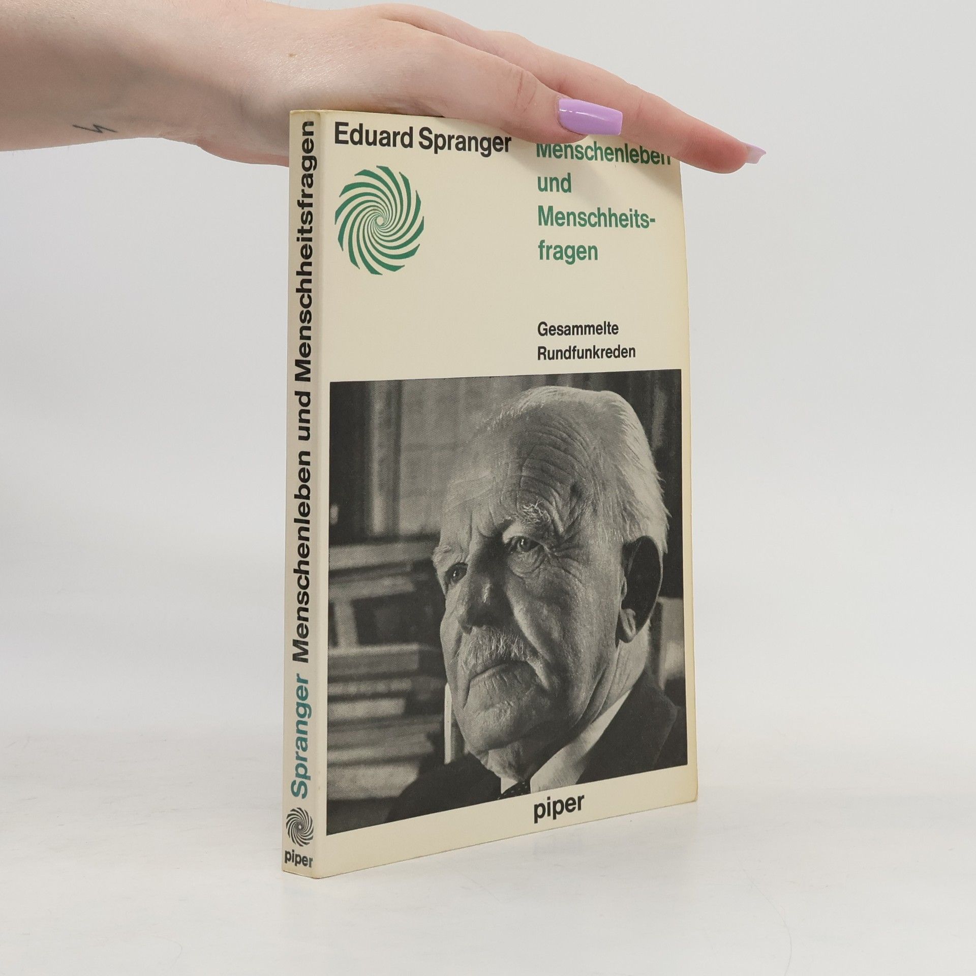 Eduard Spranger Menschenleben und Menschheitsfragen