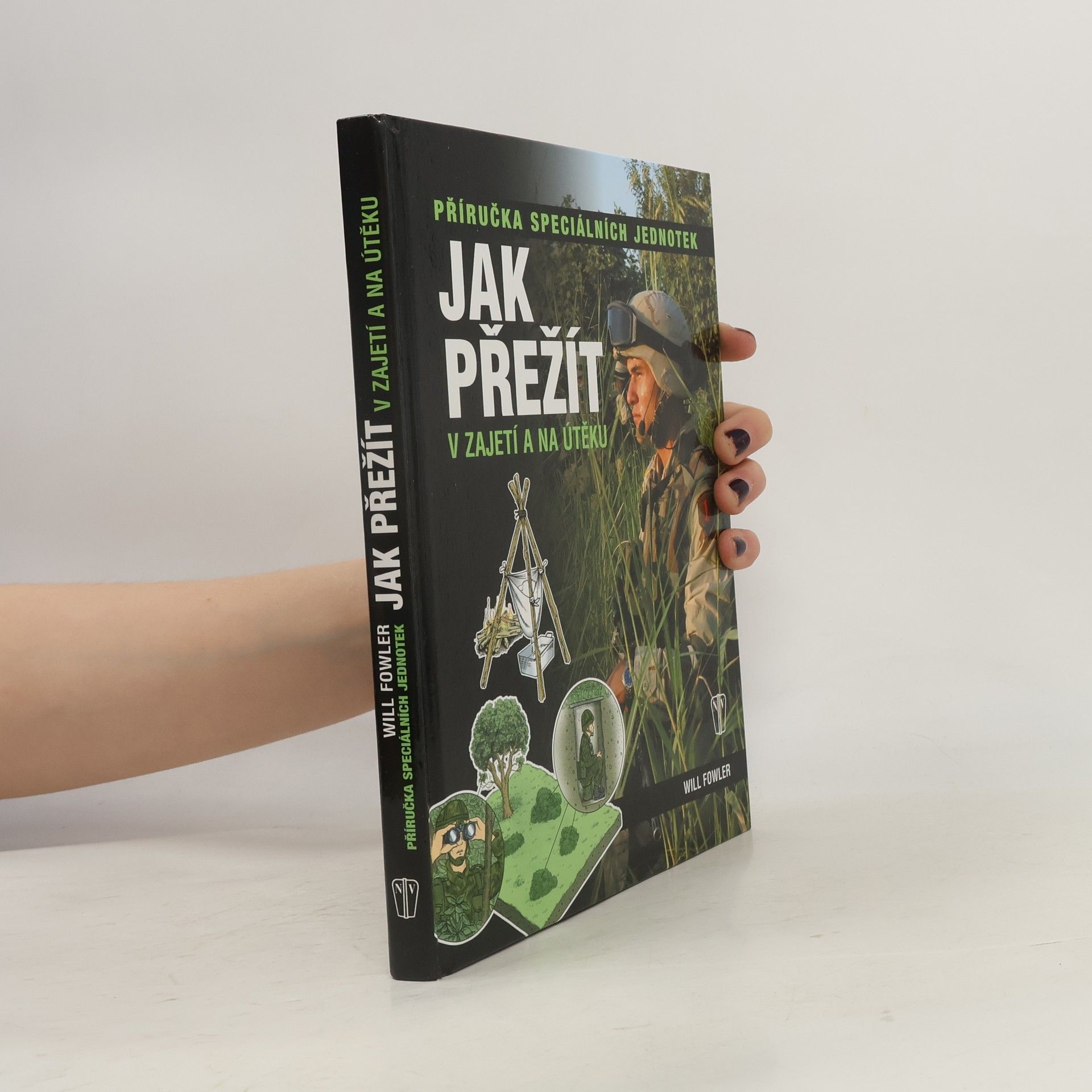 Will Fowler Jak přežít v zajetí a na útěku