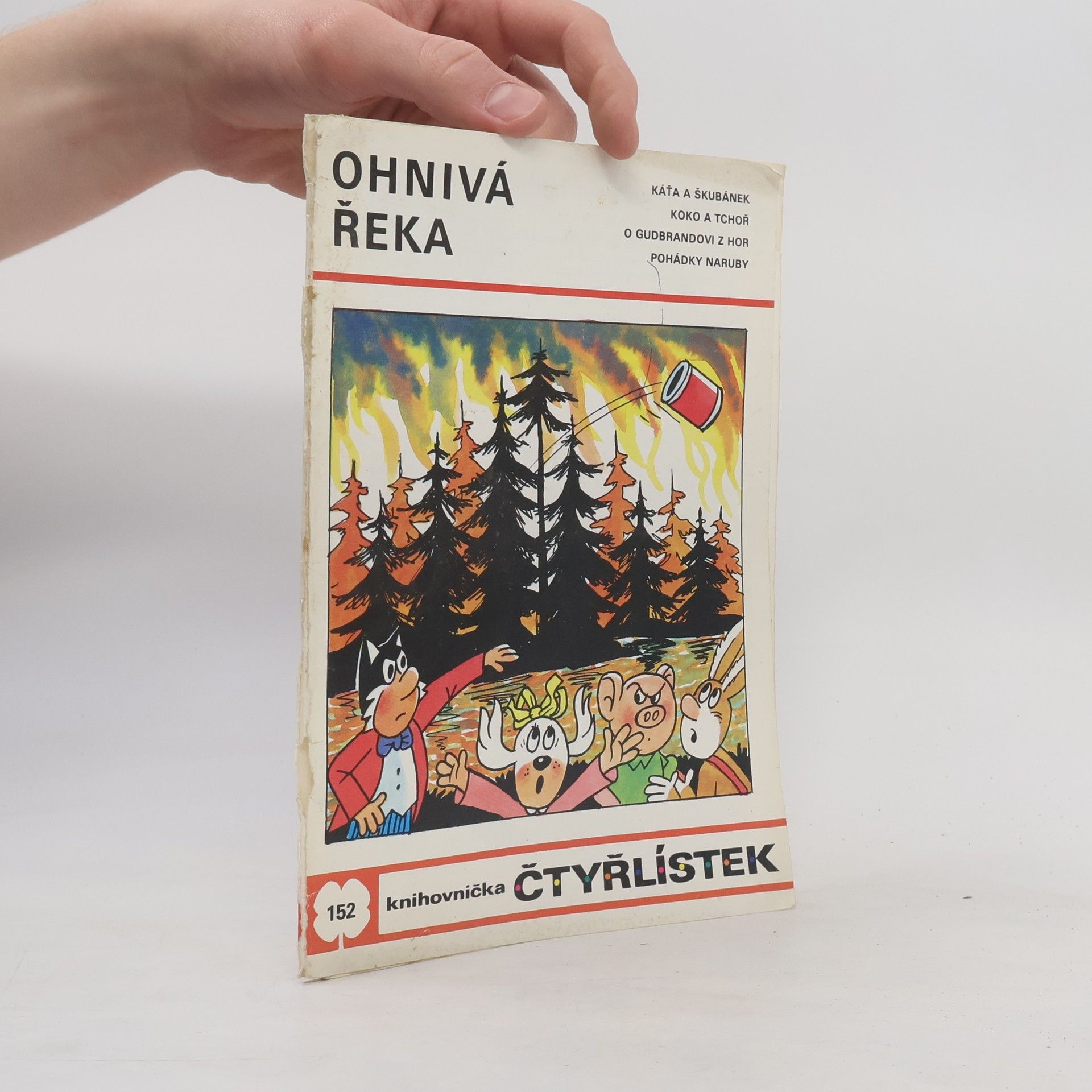 Ljuba Štíplová Čtyřlístek 152. Ohnivá řeka