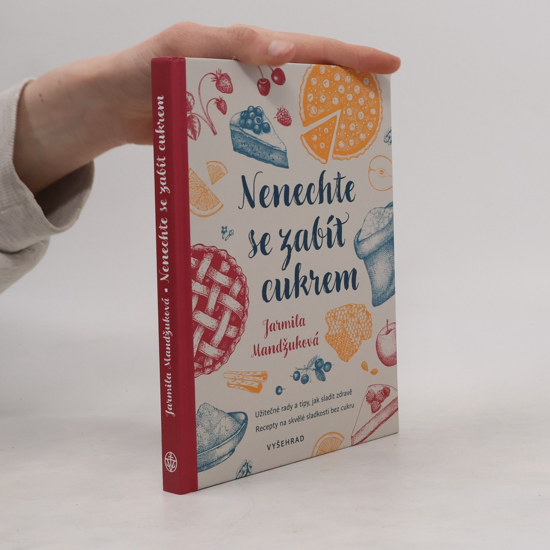 Jarmila Mandžuková Nenechte se zabít cukrem