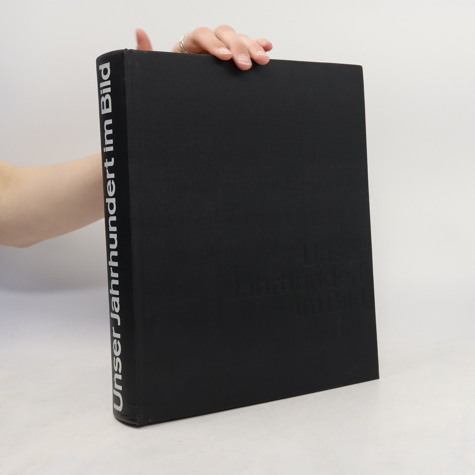 Kolektiv autorů Unser Jahrhundert im Bild