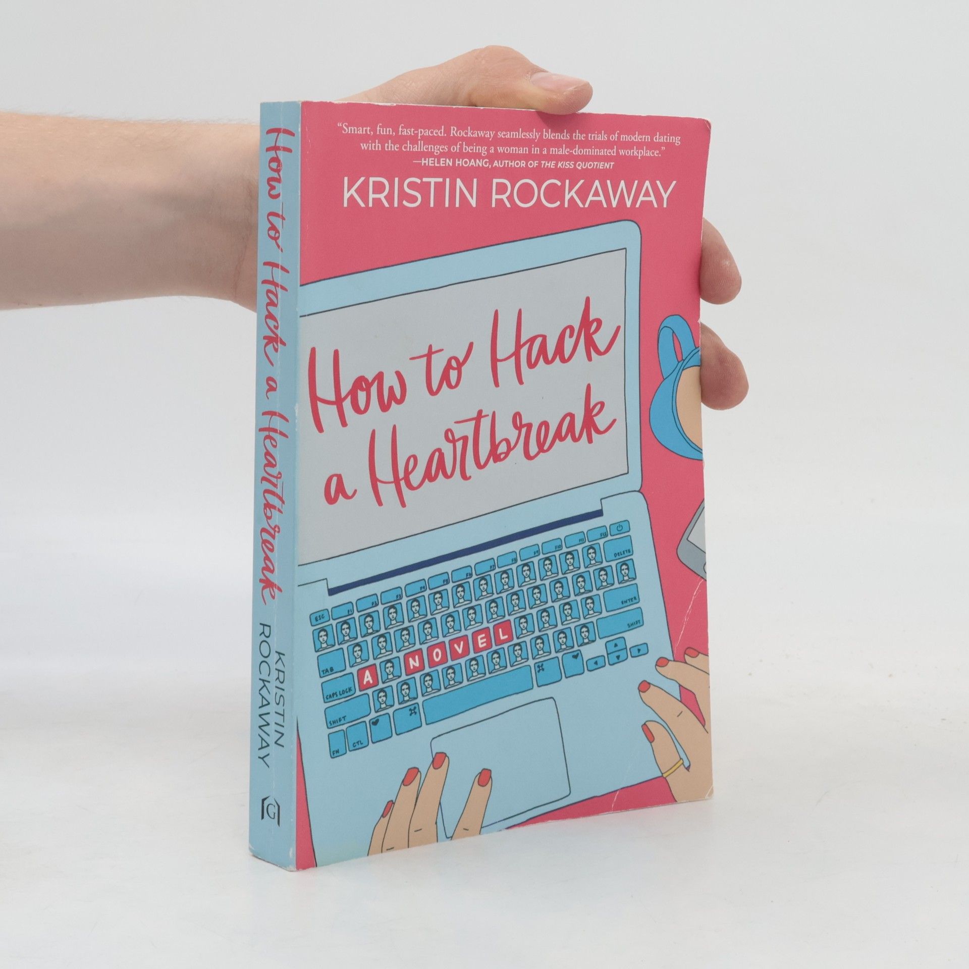 Kristin Rockaway How to Hack a Heartbreak
