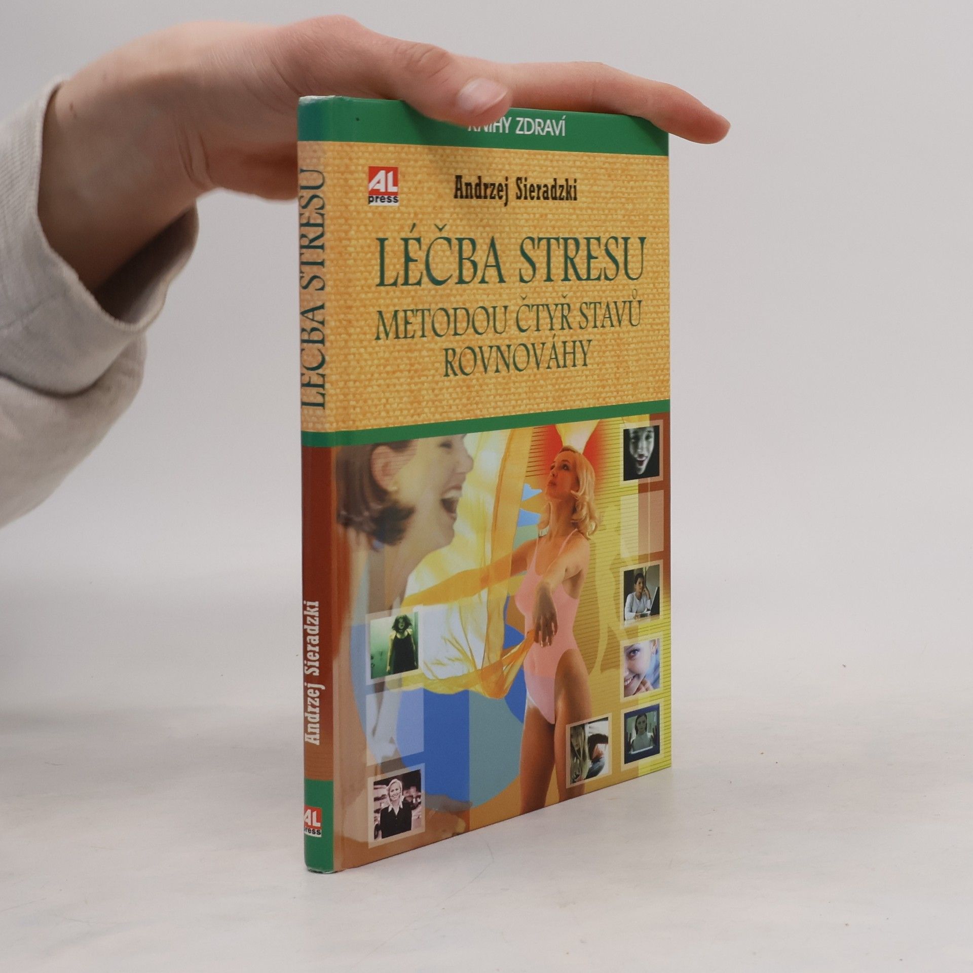 Andrzej Sieradzki Léčba stresu metodou čtyř stavů rovnováhy