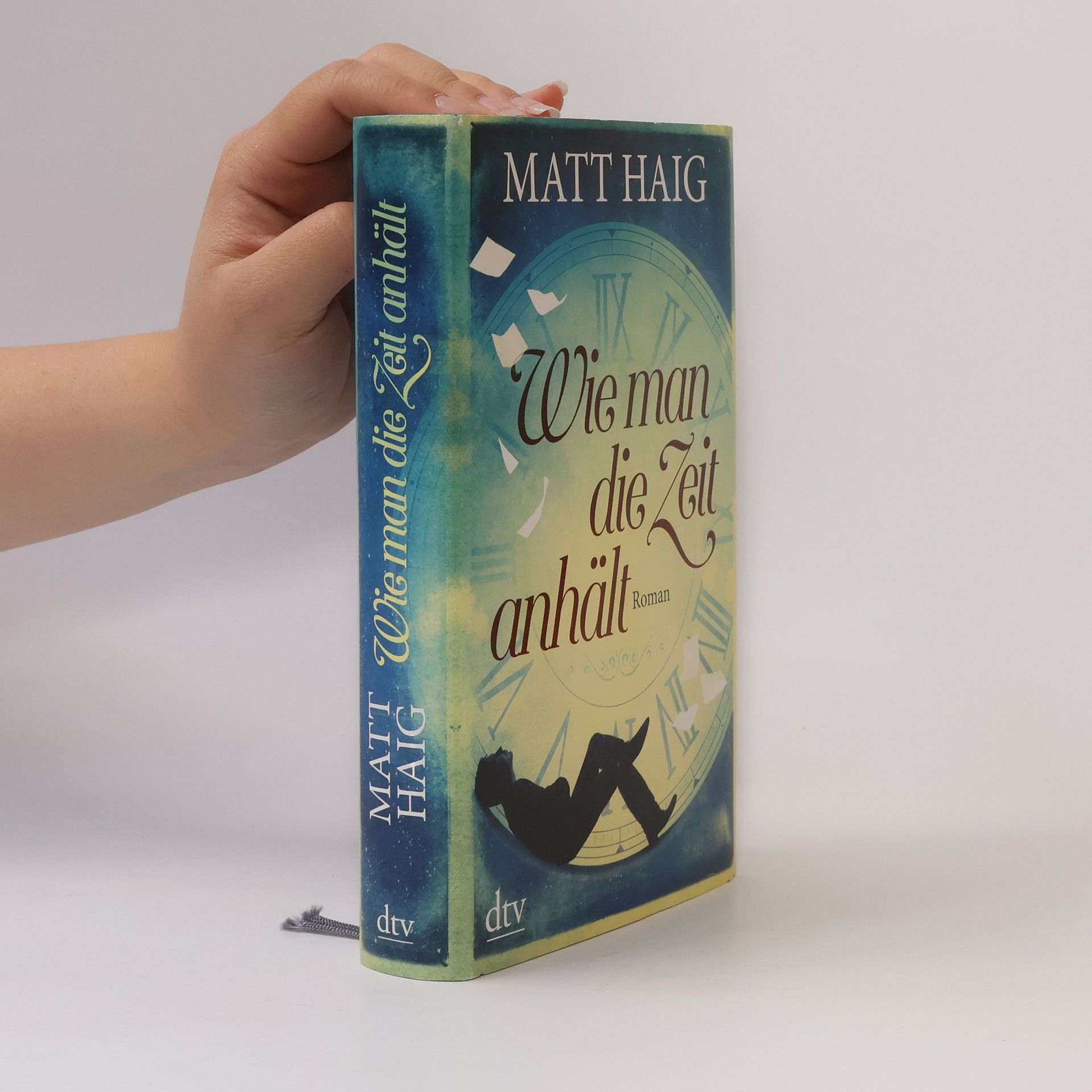 Matt Haig Wie man die Zeit anhält