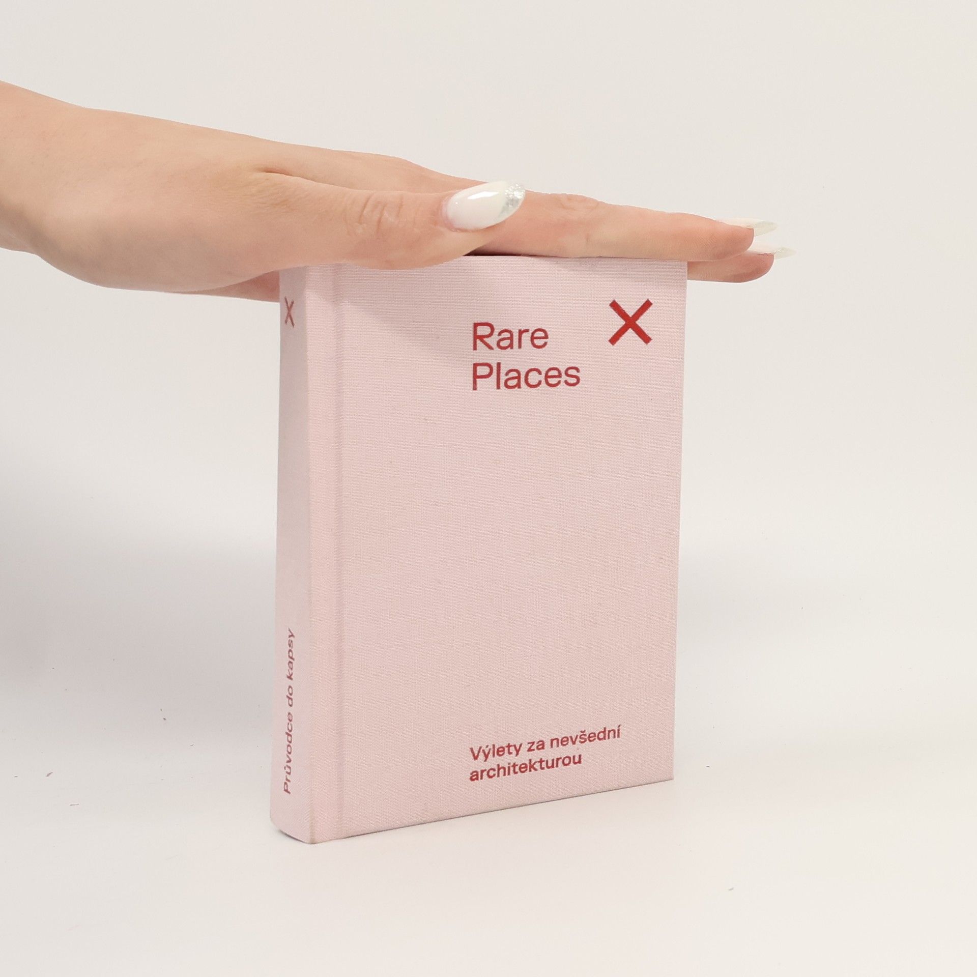 Kolektív autorov Rare Places. Výlety za nevšední architekturou