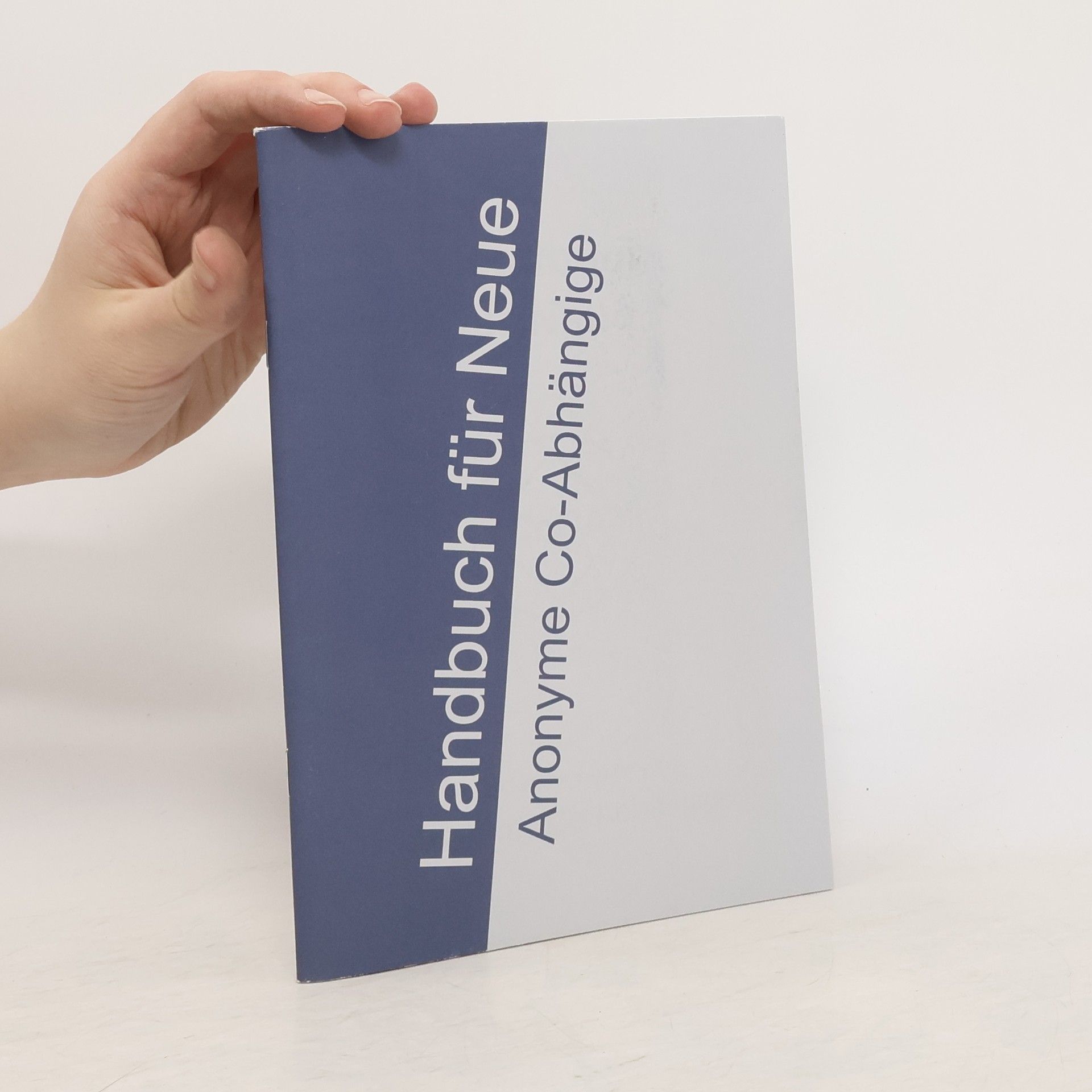 Kolektiv autorů Handbuch für Neue Anonyme Co-Abhängige