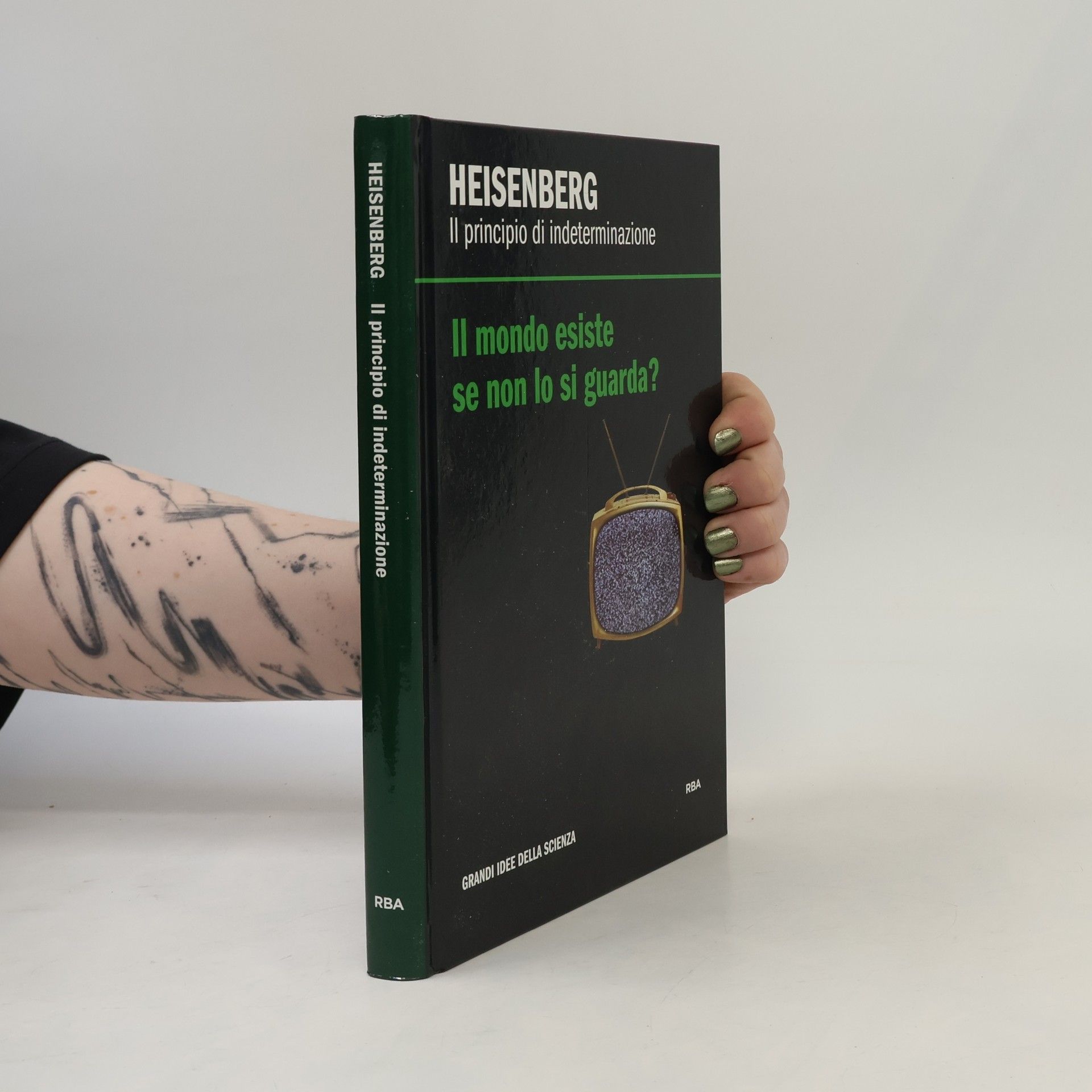 Jesús Navarro Faus Il mondo esiste se non lo si guarda? Heisenberg