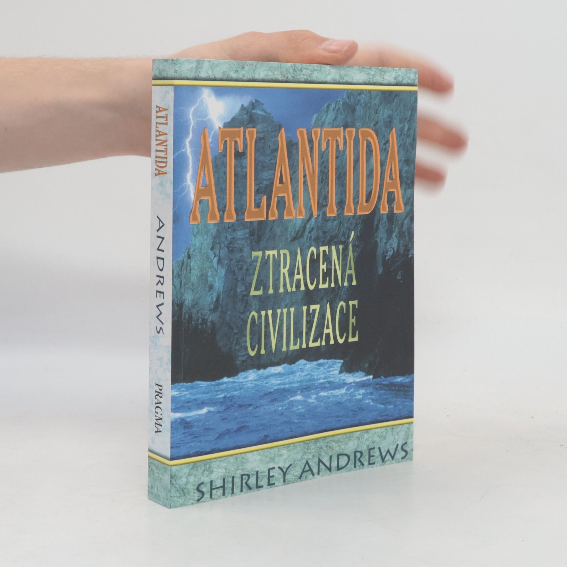 Shirley Andrews Atlantida. Ztracená civilizace