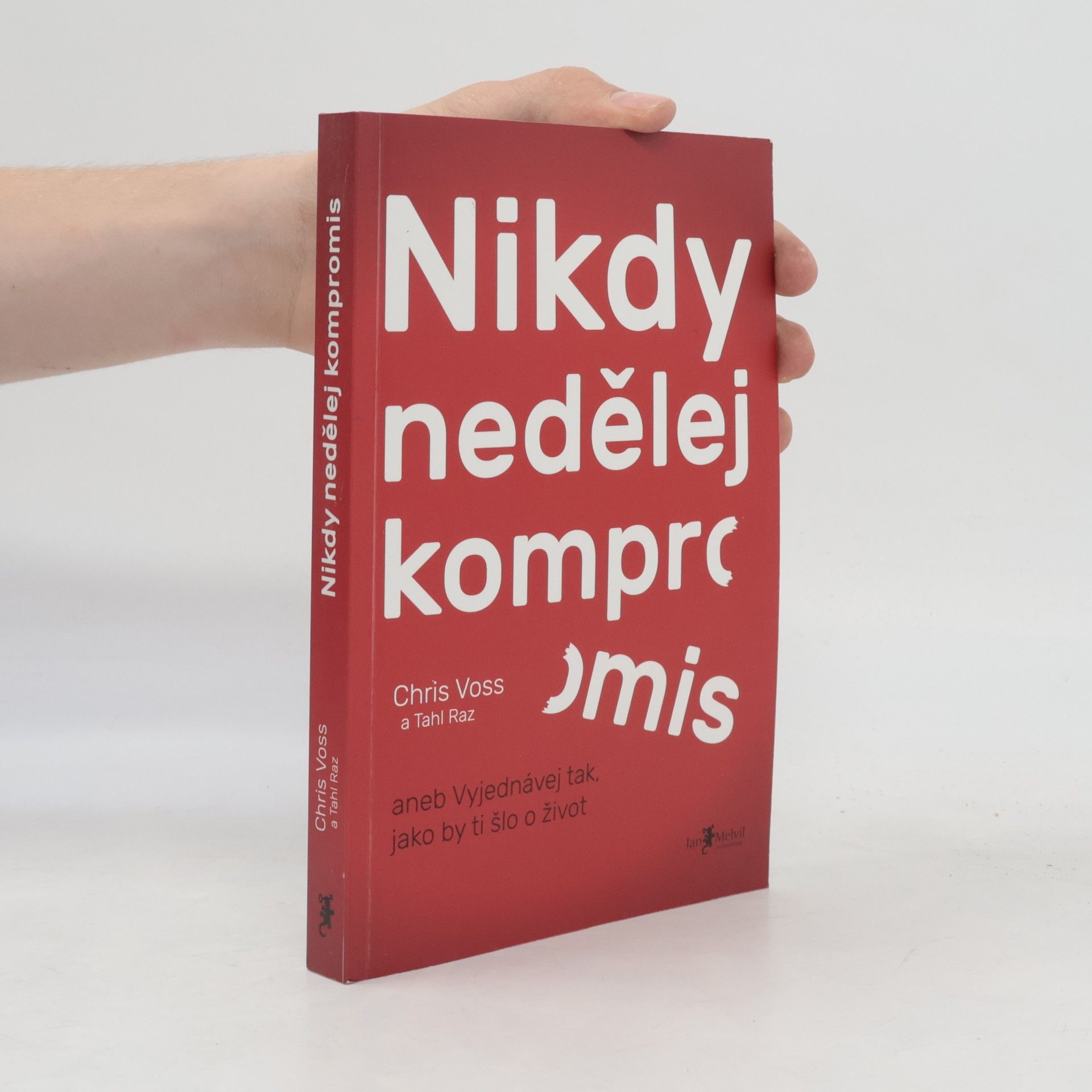 Chris Voss Nikdy nedělej kompromis